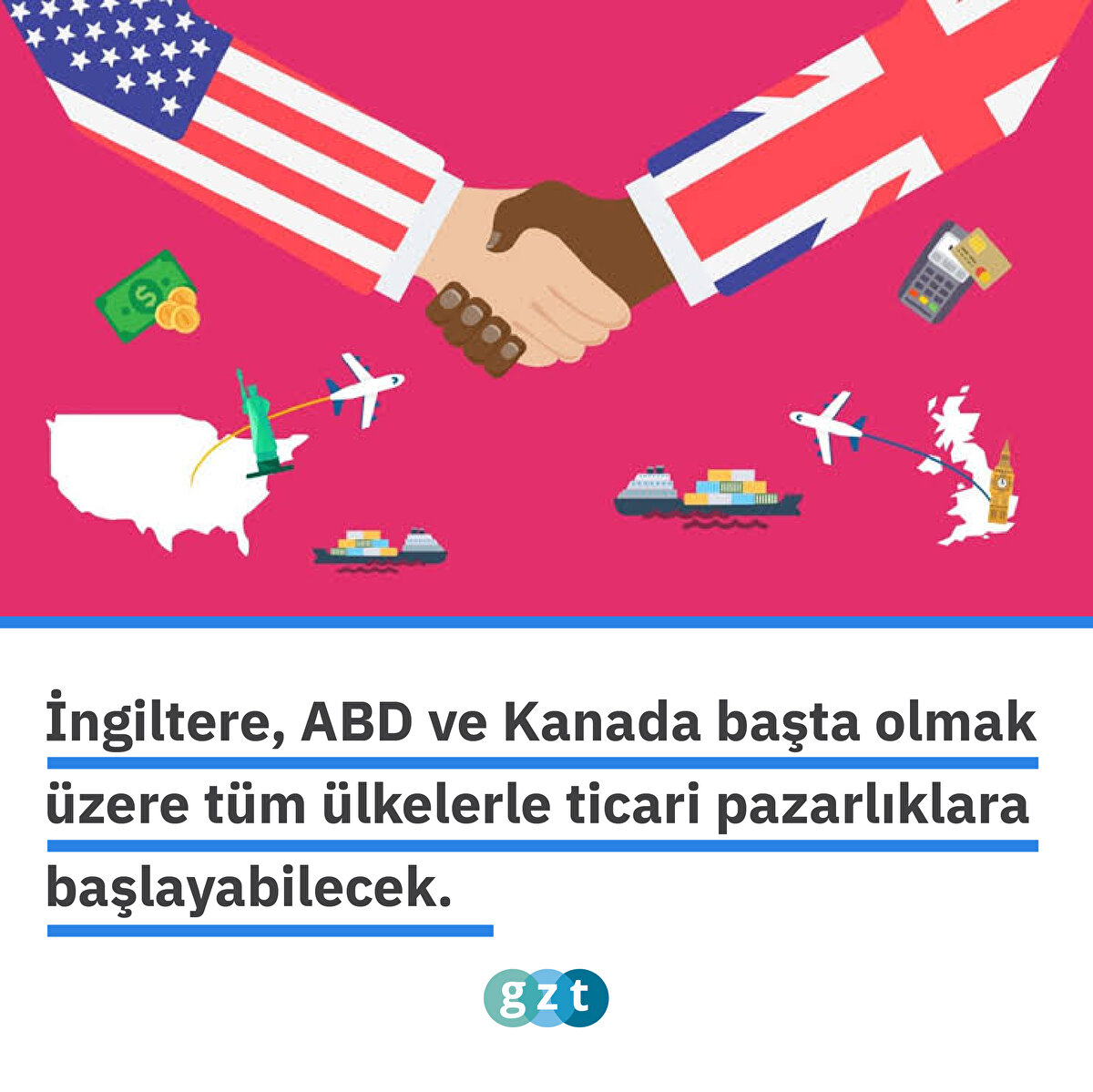 İngiltere, ABD ve Kanada başta olmak üzere tüm ülkelerle ticari pazarlıklara başlayabilecek. Brexit destekçileri bu şekilde ekonominin şahlanacağını iddia ediyor.