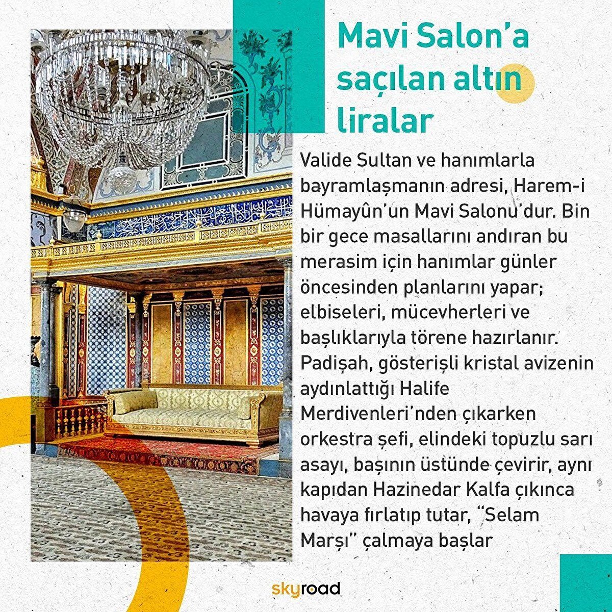 📌 Saray’ın tören salonu Muayede’de başka, Harem’de ise bambaşka bir heyecan vardır o gün.