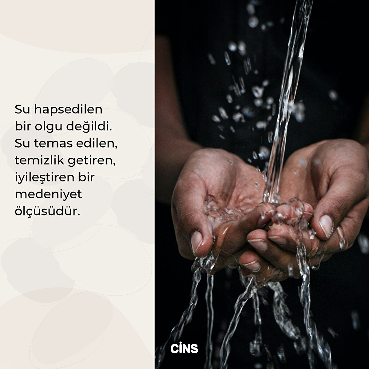 Sizce de geçmişe kıyasla suya çok kolay ulaşmıyor muyuz?