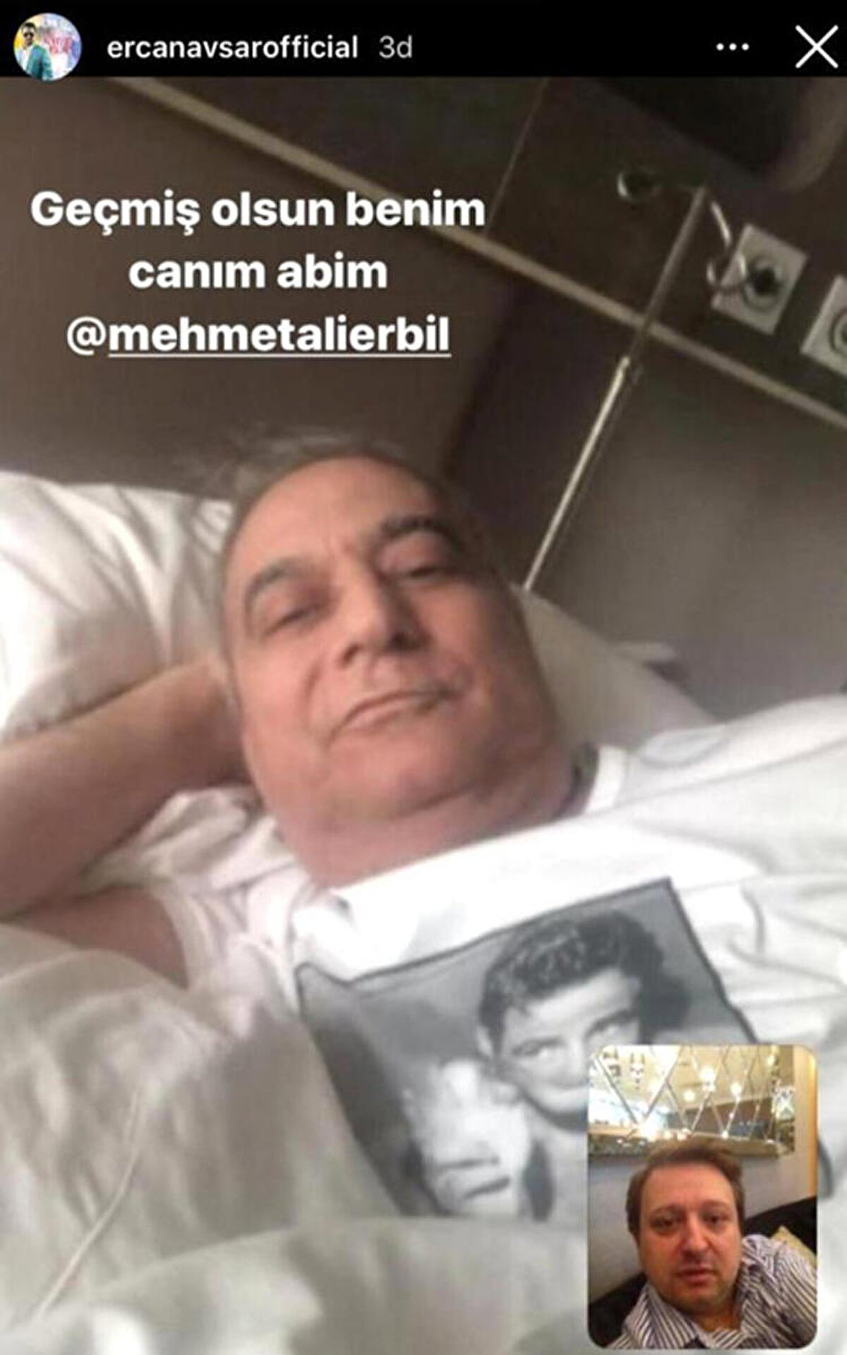 Ercan Avşar, hastane odasında konuştuğu Erbil'in görüntüsünü, Geçmiş olsun benim canım abim notuyla sosyal medyada paylaştı.