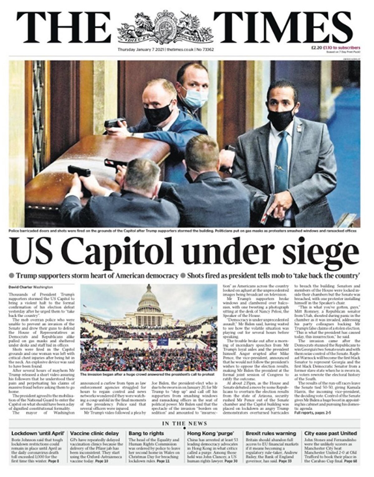 The Times gazetesi, Trump destekçilerinin Amerikan demokrasinin kalbini işgal ettiğini belirterek, manşetinde  ABD Kongresi kuşatma altında ifadelerini kullandı.