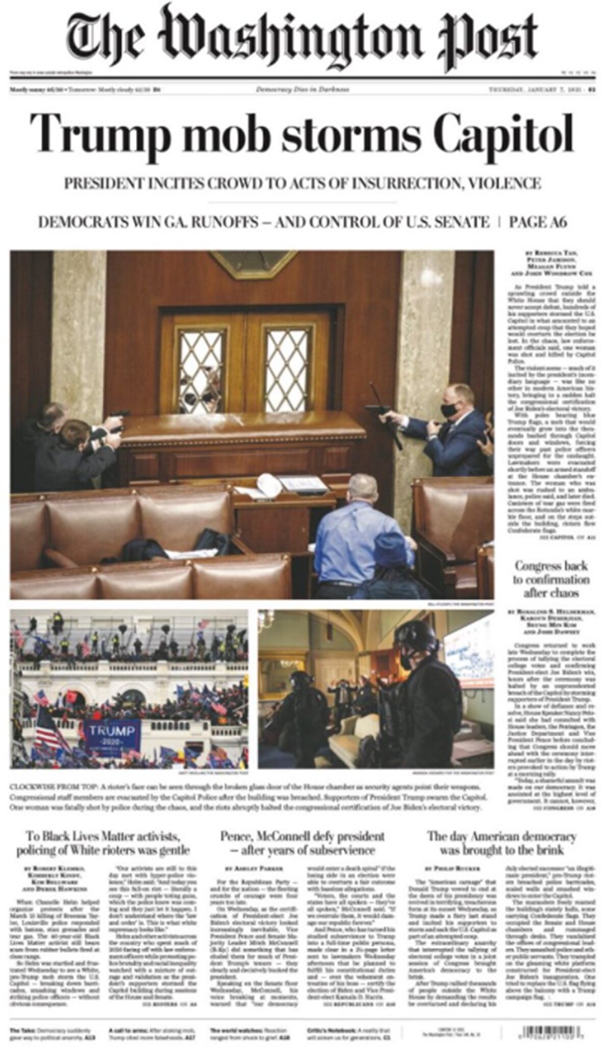 The Washington Post gazetesi, olayları, Trump taraftarı çete Capitol (Kongre) binasını kuşattı başlığıyla duyurdu. Gazete haberinde, Başkan Trump'ın yüzlerce destekçisi, polis barikatını aşarak Kongre binasına girdi, Seçici Kurul oylarına itiraz eden Cumhuriyetçi temsilcilerin tartışmalarını böldü. Senatoda Cumhuriyetçi çoğunluğun lideri Mitch McConnell, meslektaşlarına 'Joe Biden'ın zaferinin onanması ve seçim sonuçlarını değiştirmeye yönelik çabalara son verilmesine yönelik' çağrısını yaparken kargaşa koptu ifadelerini kullandı.