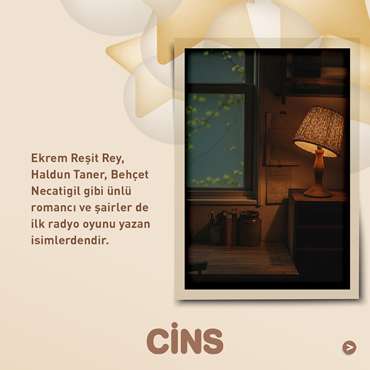 Ekrem Reşit Rey, Haldun Taner, Behçet Necatigil gibi ünlü romancı ve şairler de ilk radyo oyunu yazan isimlerdendir.