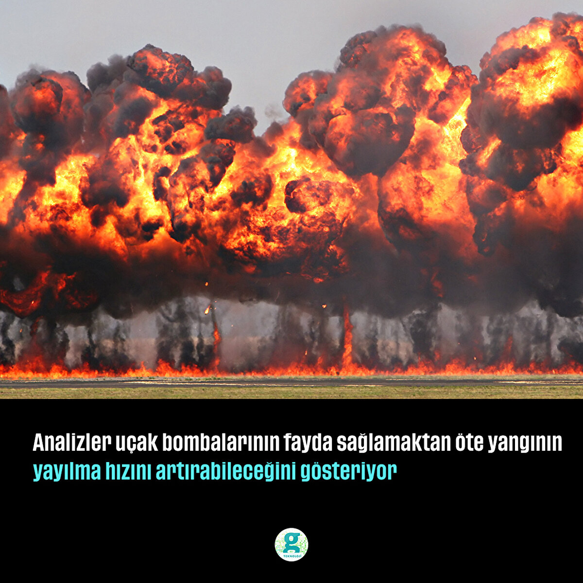 Analizler uçak bombalarının fayda sağlamaktan öte yangının yayılma hızını artırabileceğini gösteriyor