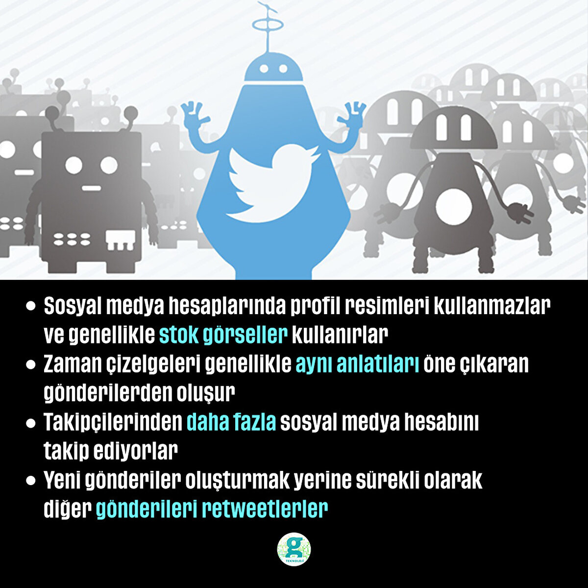 - Sosyal medya hesaplarında profil resimleri kullanmazlar ve genellikle stok görseller kullanırlar
- Zaman çizelgeleri genellikle aynı anlatıları öne çıkaran gönderilerden oluşur
- Takipçilerinden daha fazla sosyal medya hesabını takip ediyorlar
- Yeni gönderiler oluşturmak yerine sürekli olarak diğer gönderileri retweetlerler
