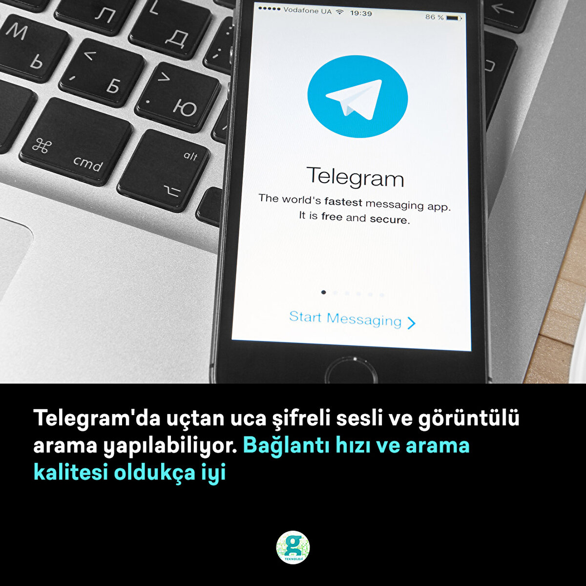 Telegram'da uçtan uca şifreli sesli ve görüntülü arama yapılabiliyor. Bağlantı hızı ve arama kalitesi oldukça iyi