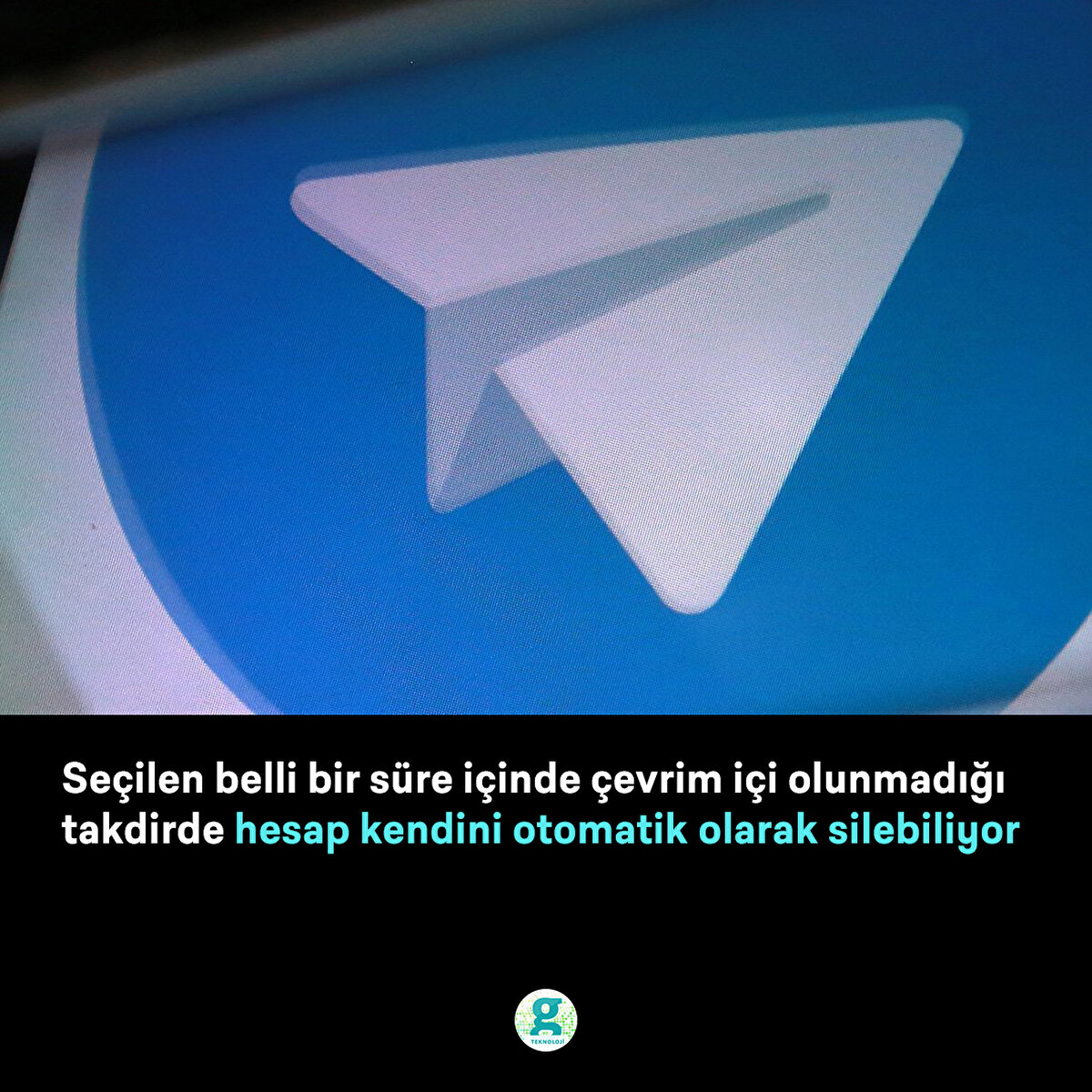 Seçilen belli bir süre içinde çevrim içi olunmadığı takdirde hesap kendini otomatik olarak silebiliyor