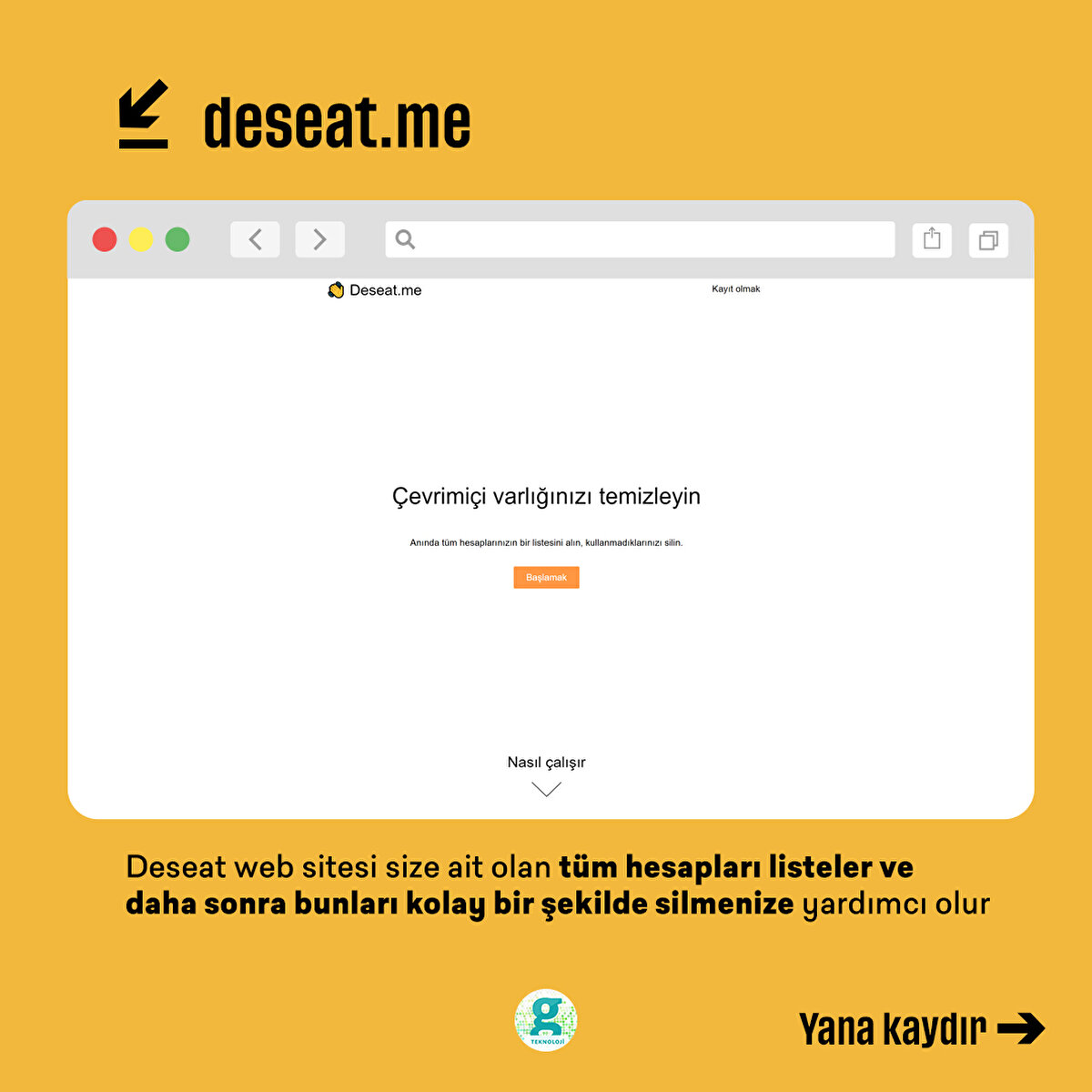 Deseat web sitesi size ait olan tüm hesapları listeler ve daha sonra bunları kolay bir şekilde silmenize yardımcı olur