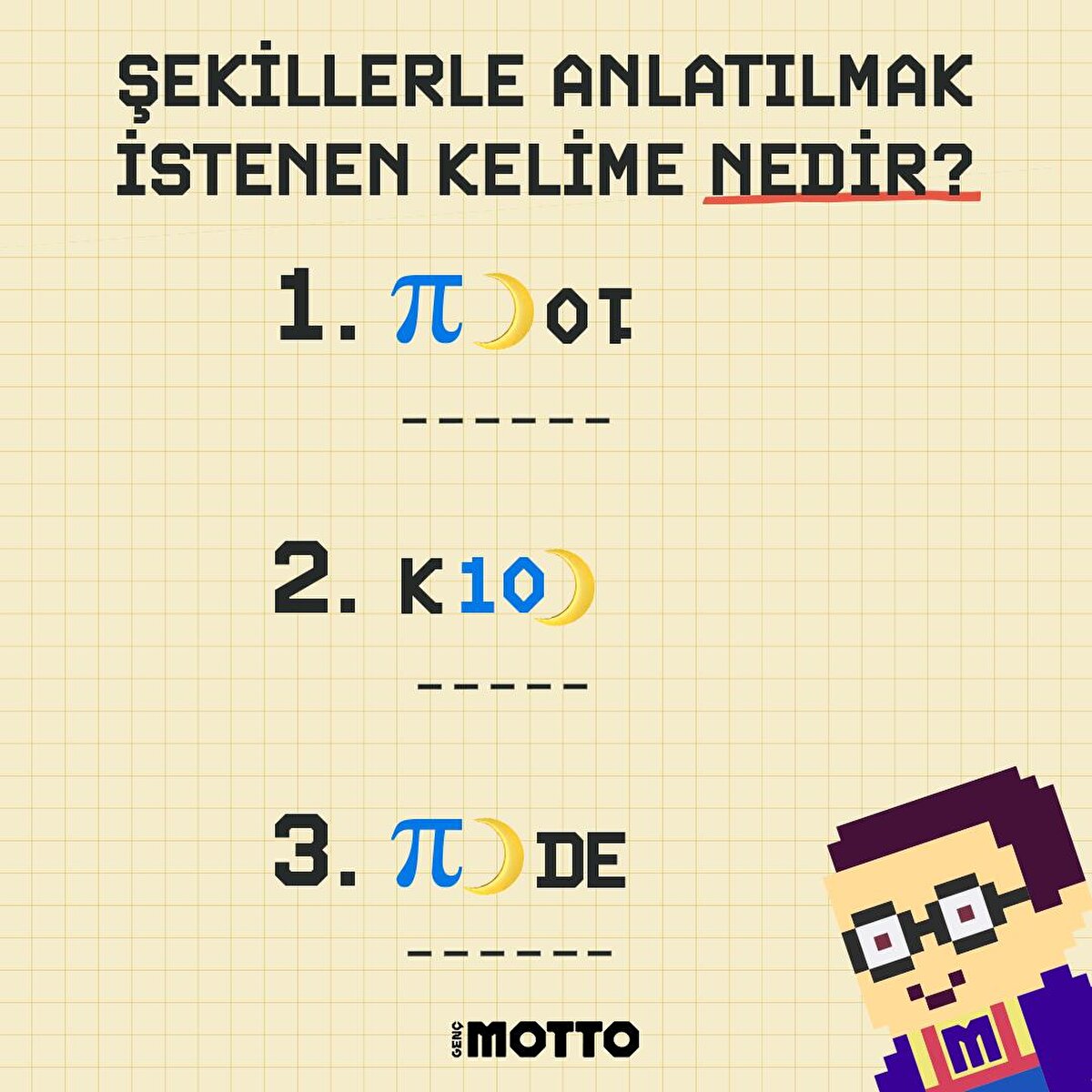 Şekillerle anlatılmak istenen kelime nedir