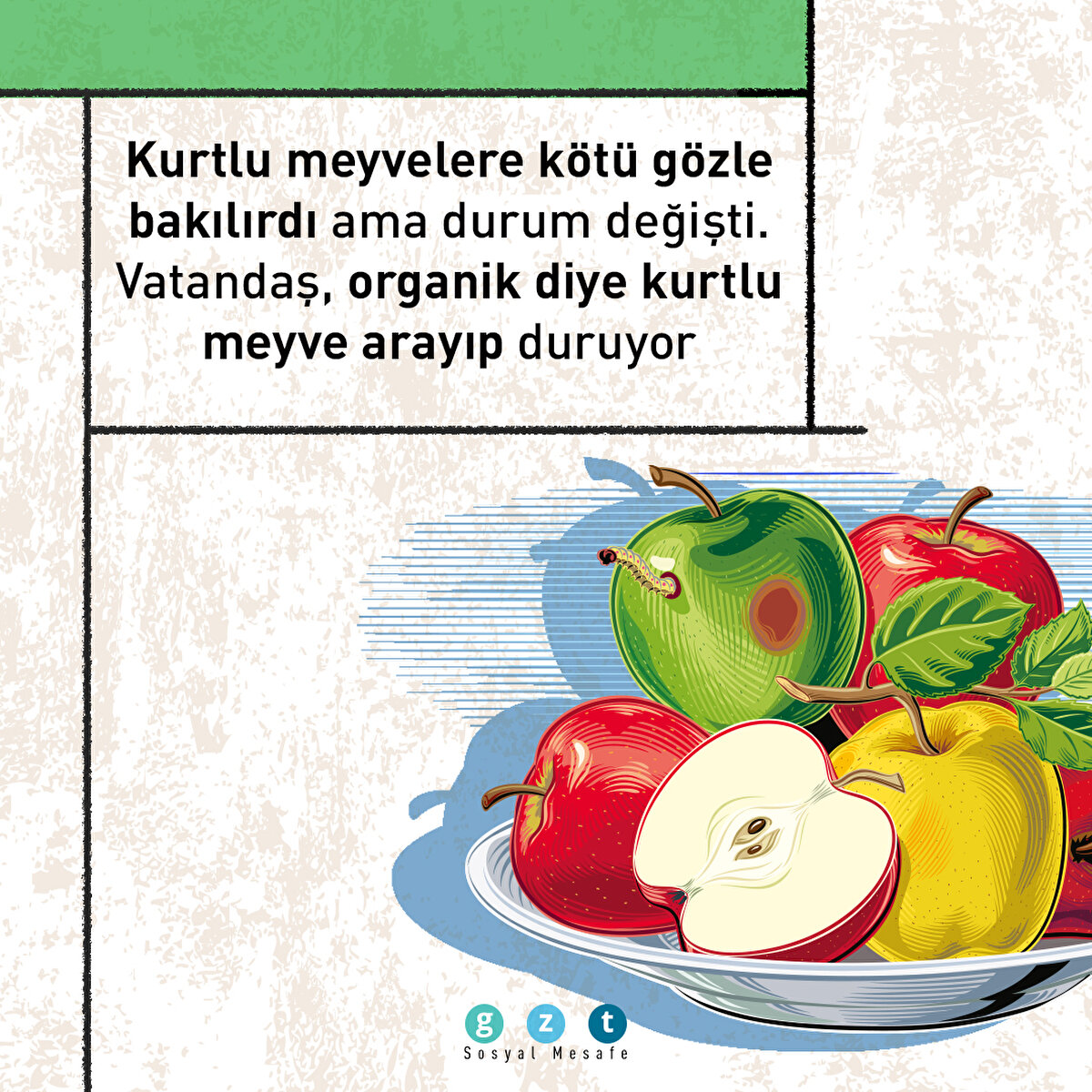 2- Kurtlu meyvelere k&#246;t&#252; g&#246;zle bakılırdı ama durum değişti. Vatandaş, organik diye kurtlu meyve arayıp duruyor