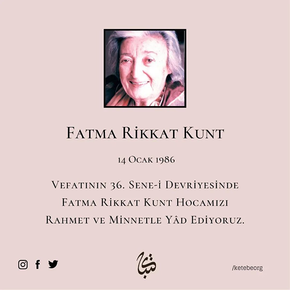Fatma Rikkat Kunt hocamızı rahmetle yâd ediyoruz 