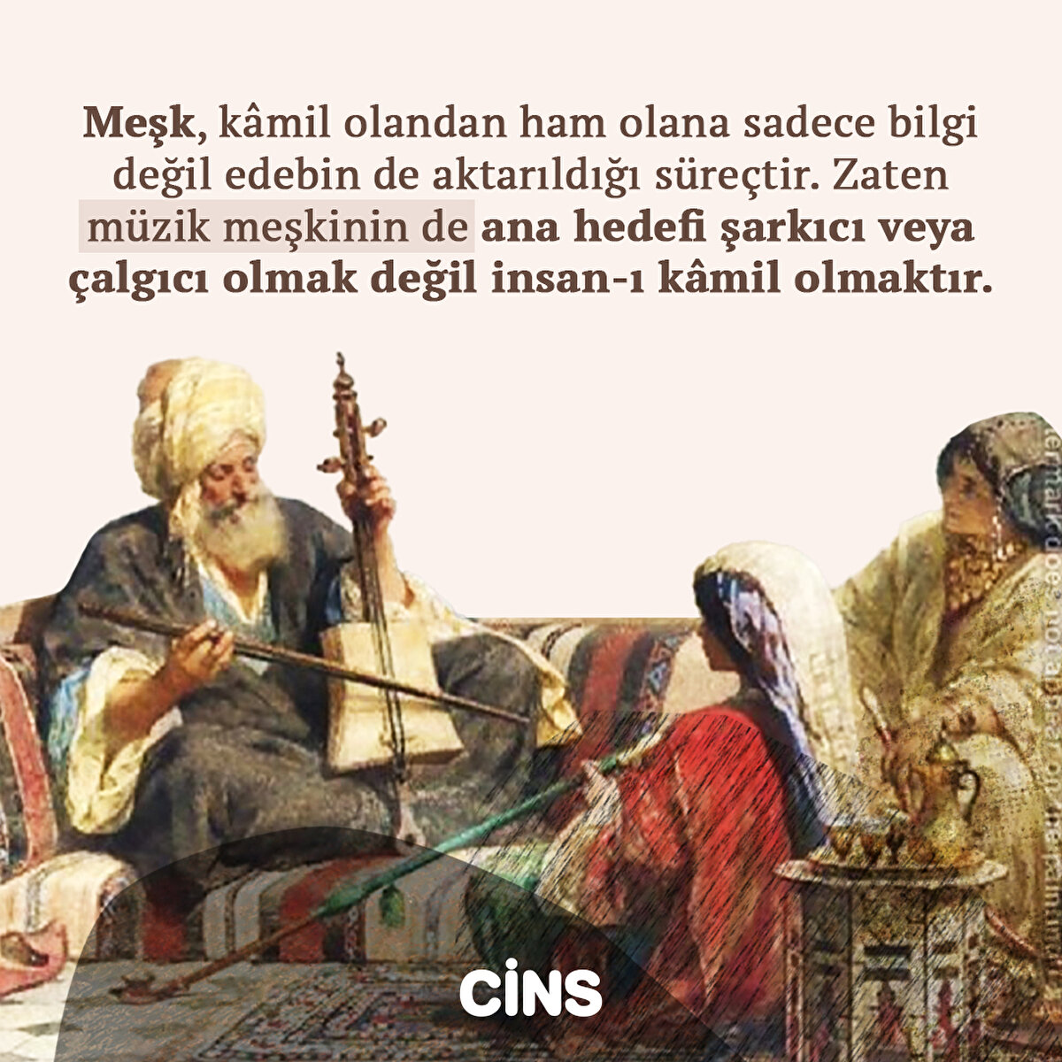 Meşk, kâmil olandan ham olana sadece bilgi değil edebin de aktarıldığı süreçtir. Zaten müzik meşkinin de ana hedefi şarkıcı veya çalgıcı olmak değil insan-ı kâmil olmaktır.