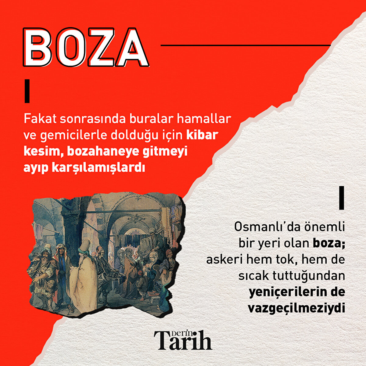 Fakat sonrasında buralar hamallar ve gemicilerle dolduğu için kibar kesim, bozahaneye gitmeyi ayıp karşılamışlardı