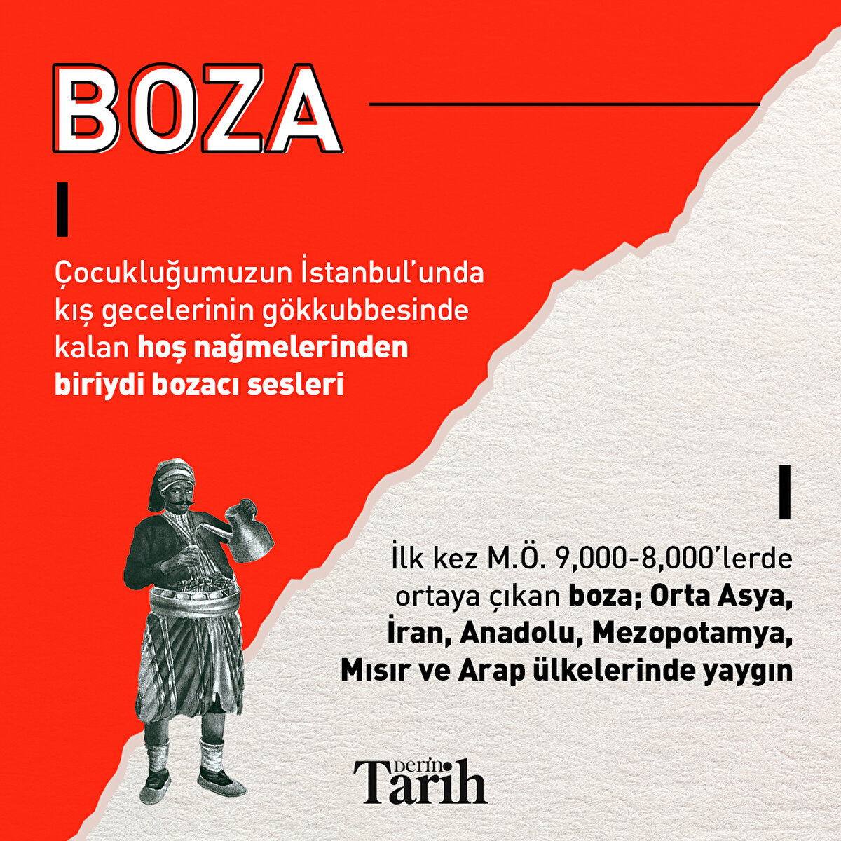 Çocukluğumuzun İstanbul’unda kış gecelerinin gökkubbesinde kalan hoş nağmelerinden biriydi bozacı sesleri