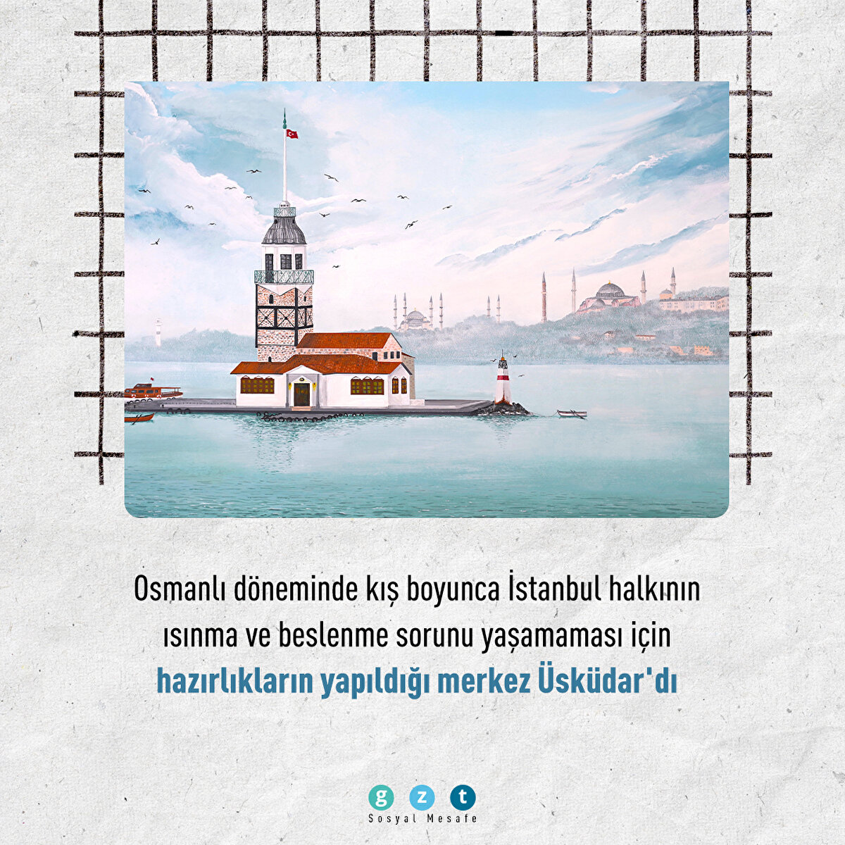 Osmanlı d&#246;neminde kış boyunca İstanbul halkının ısınma ve beslenme sorunu yaşamaması i&#231;in hazırlıkların yapıldığı merkez &#220;sk&#252;dar'dı