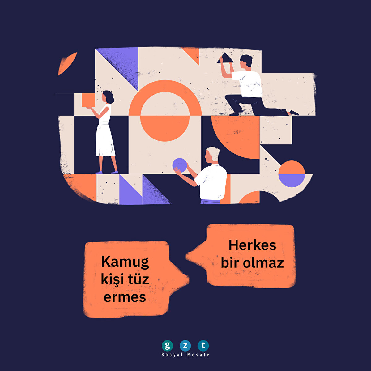 Kamug kişi tüz ermes: Herkes bir olmaz
