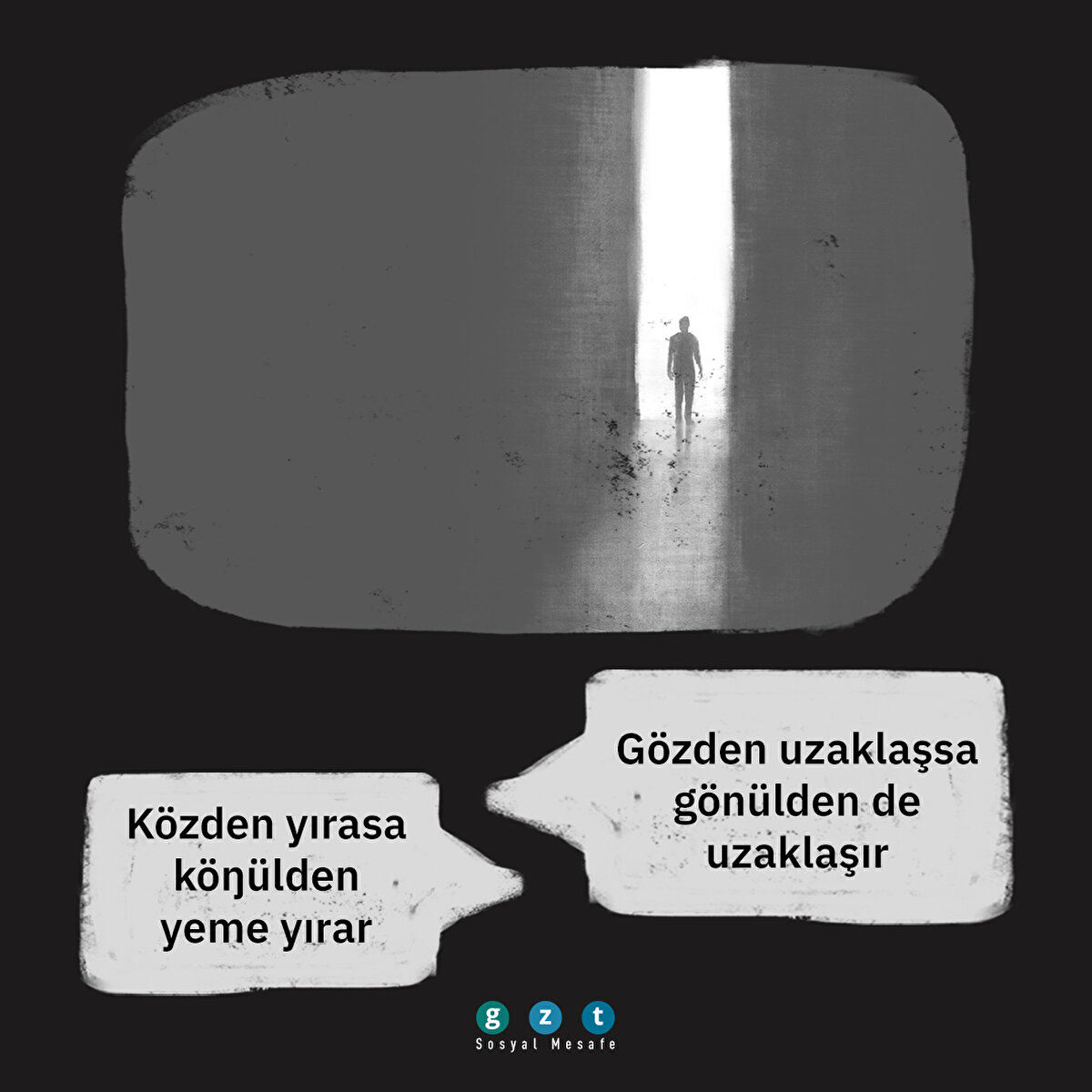 Közden yırasa köŋülden yeme yırar: Gözden uzaklaşsa gönülden de uzaklaşır