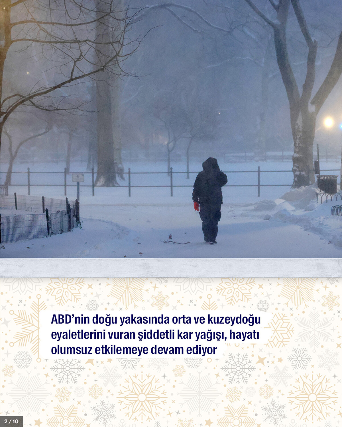 ABD’nin doğu yakasında orta ve kuzeydoğu eyaletlerini vuran şiddetli kar yağışı, hayatı olumsuz etkilemeye devam ediyor.<br>