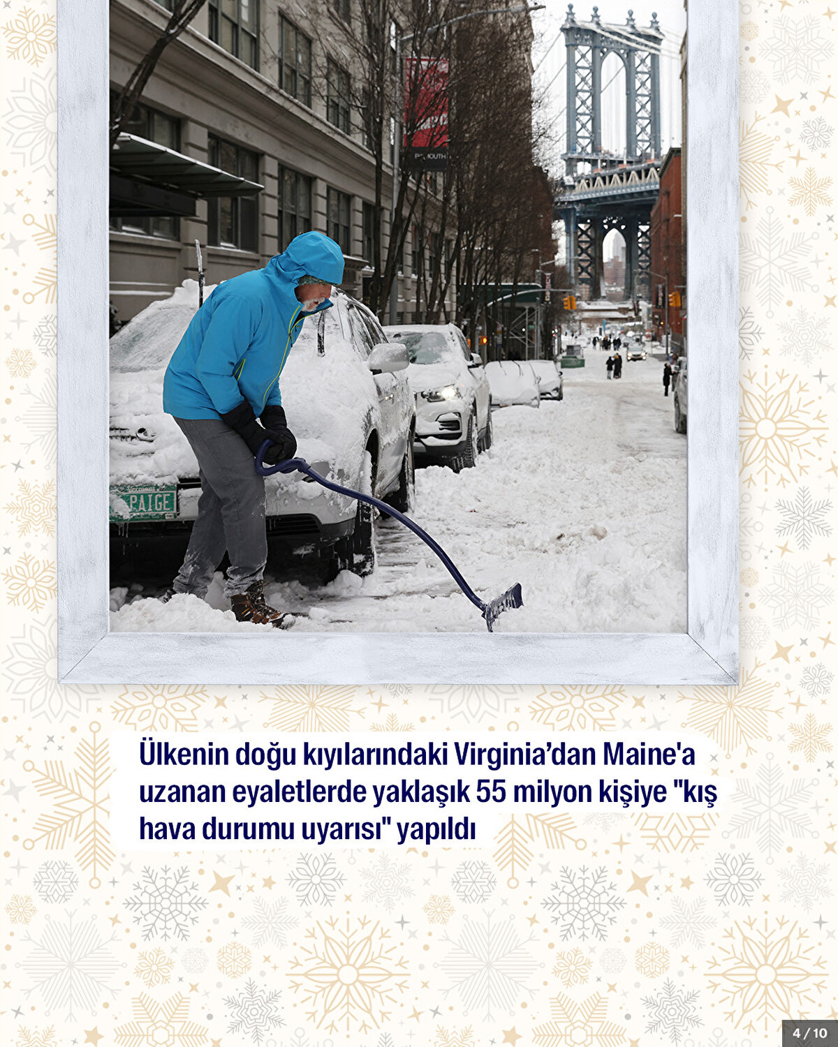 Ülkenin doğu kıyılarındaki Virginia’dan Maine'a uzanan eyaletlerde yaklaşık 55 milyon kişiye "kış hava durumu uyarısı" yapıldı.