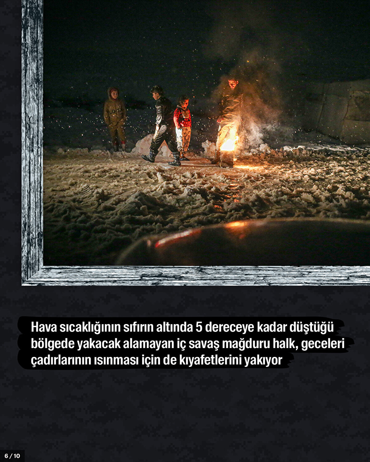 Hava sıcaklığının sıfırın altında 5 dereceye kadar düştüğü bölgede yakacak alamayan iç savaş mağduru halk, geceleri çadırlarının ısınması için de kıyafetlerini yakıyor.