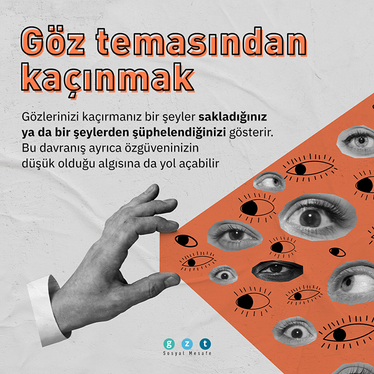 Göz temasından kaçınmak
Gözlerinizi kaçırmanız bir şeyler sakladığınız ya da bir şeylerden şüphelendiğinizi gösterir. Bu davranış ayrıca özgüveninizin düşük olduğu algısına da yol açabilir 