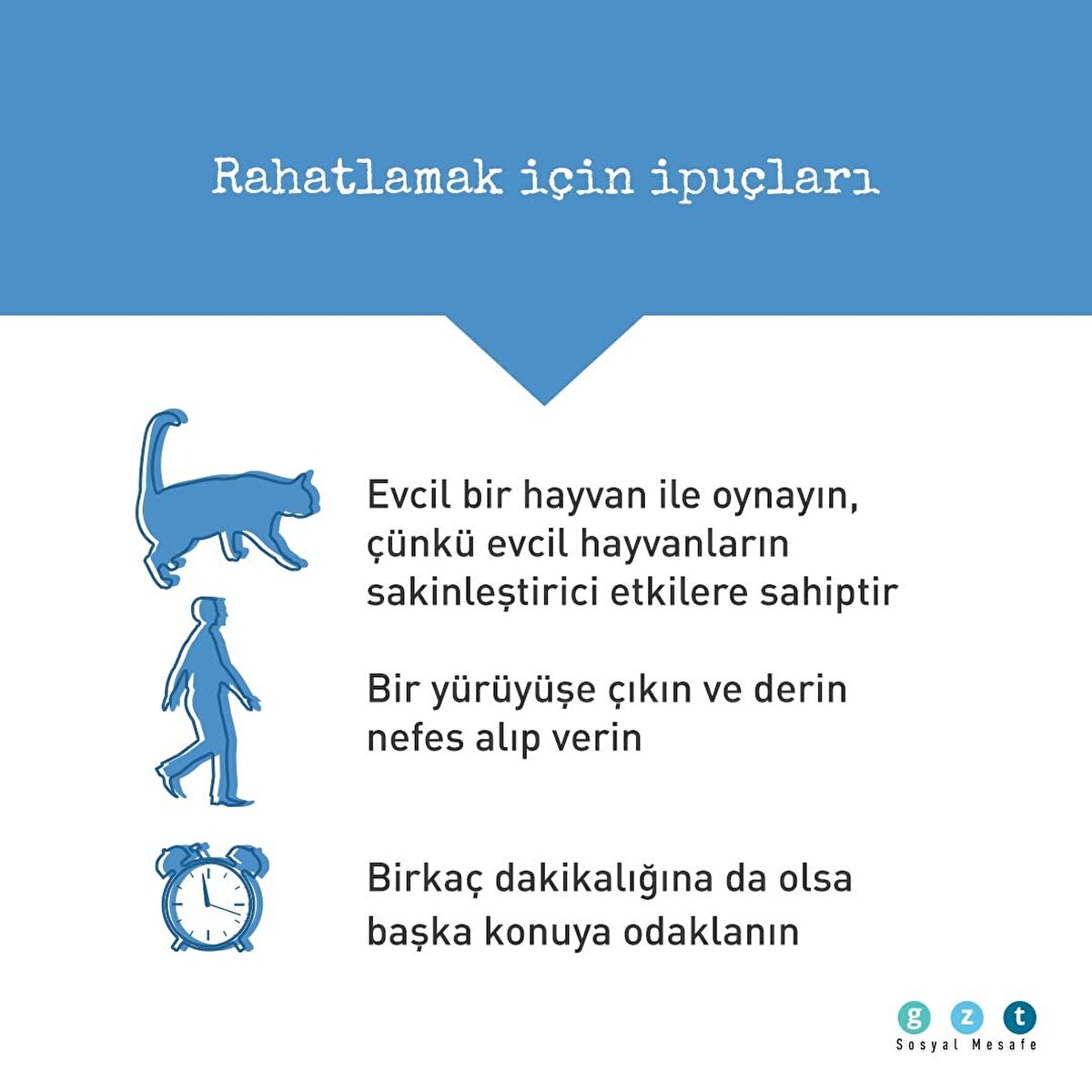 -Evcil bir hayvan ile oynayın, &#231;&#252;nk&#252; evcil hayvanların sakinleştirici etkilere sahiptir-Bir y&#252;r&#252;y&#252;şe &#231;ıkın ve derin nefes alıp verin-Birka&#231; dakikalığına da olsa başka konuya odaklanın 