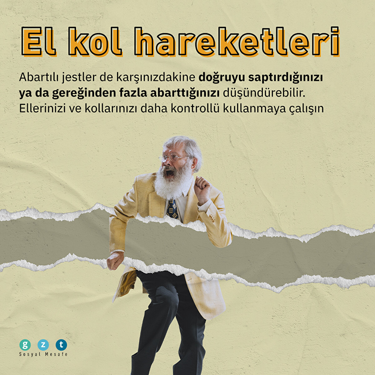 El kol hareketleri
Abartılı jestler de karşınızdakine doğruyu saptırdığınızı ya da gereğinden fazla abarttığınızı düşündürebilir. Ellerinizi ve kollarınızı daha kontrollü kullanmaya çalışın