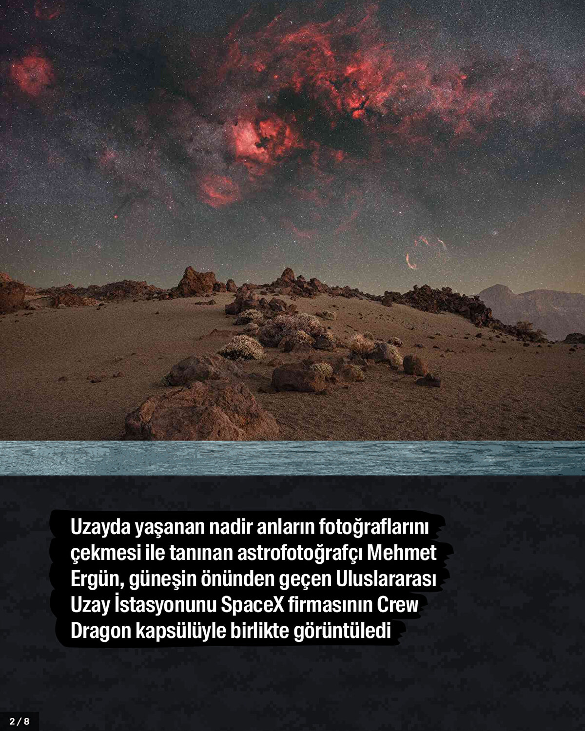 Uzayda yaşanan nadir anların fotoğraflarını çekmesi ile tanınan astrofotoğrafçı Mehmet Ergün, güneşin önünden geçen Uluslararası Uzay İstasyonunu SpaceX firmasının Crew Dragon kapsülüyle birlikte görüntüledi.