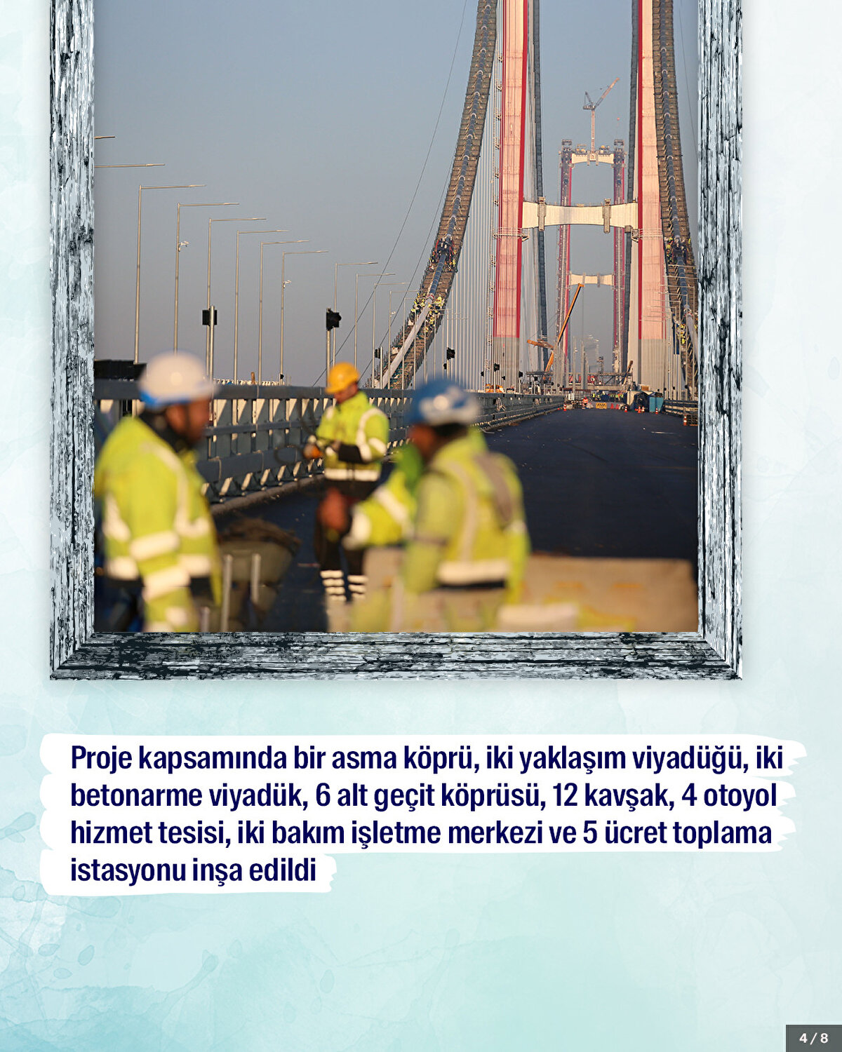 Proje kapsamında bir asma köprü, iki yaklaşım viyadüğü, iki betonarme viyadük, 6 alt geçit köprüsü, 12 kavşak, 4 otoyol hizmet tesisi, iki bakım işletme merkezi ve 5 ücret toplama istasyonu inşa edildi.