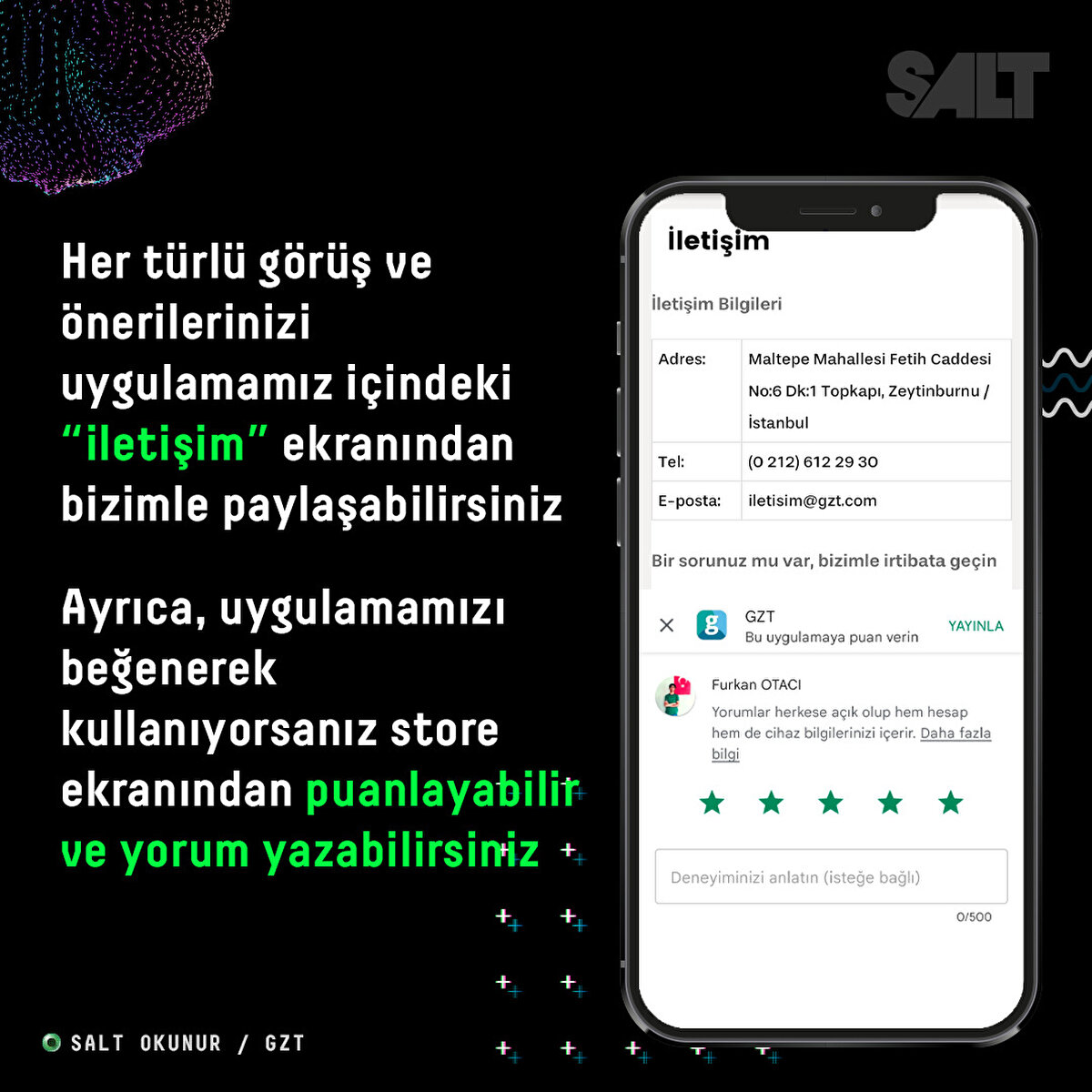 Her türlü görüş ve önerilerinizi uygulamamız içindeki “iletişim” ekranından bizimle paylaşabilirsiniz<br><br>Ayrıca, uygulamamızı beğenerek kullanıyorsanız store ekranından puanlayabilir ve yorum yazabilirsiniz