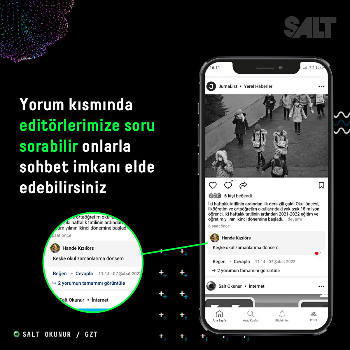 Yorum kısmında editörlerimize soru sorabilir onlarla sohbet imkanı elde edebilirsiniz