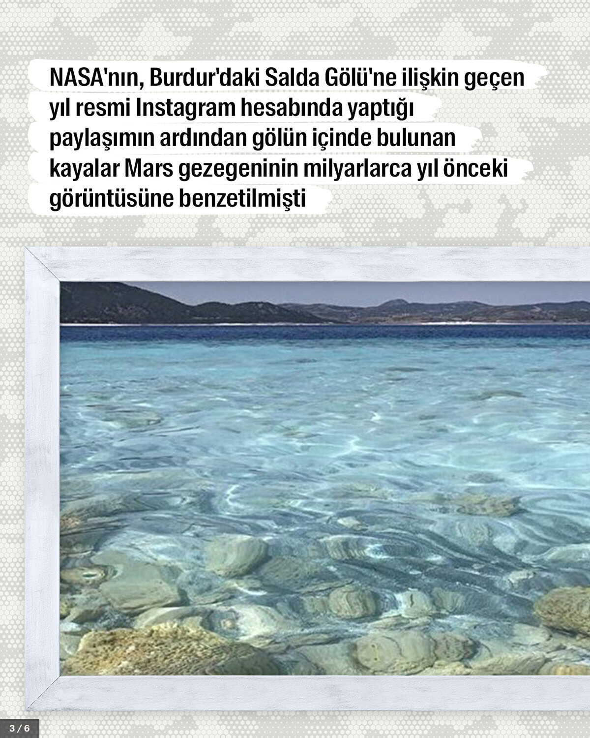 NASA'nın, Burdur'daki Salda Gölü'ne ilişkin geçen yıl resmi Instagram hesabında yaptığı paylaşımın ardından gölün içinde bulunan kayalar Mars gezegeninin milyarlarca yıl önceki görüntüsüne benzetilmişti.<br>
