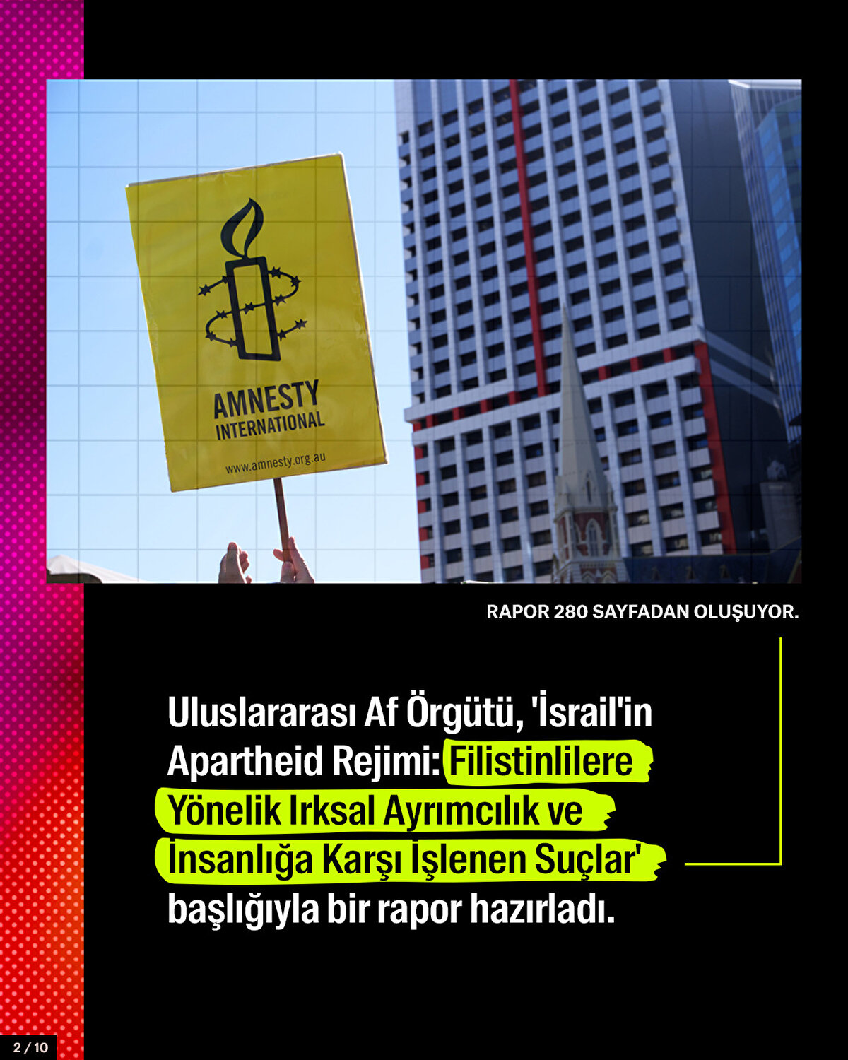 Uluslararası Af Örgütü, 'İsrail'in Apartheid Rejimi: Filistinlilere Yönelik Irksal Ayrımcılık ve İnsanlığa Karşı İşlenen Suçlar' başlığıyla bir rapor hazırladı.