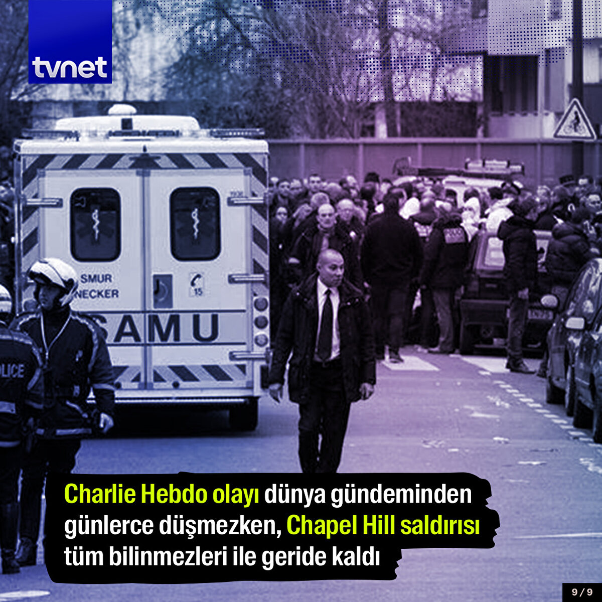 Charlie Hebdo olayı dünya gündeminden günlerce düşmezken, Chapel Hill saldırısı tüm bilinmezleri ile geride kaldı.