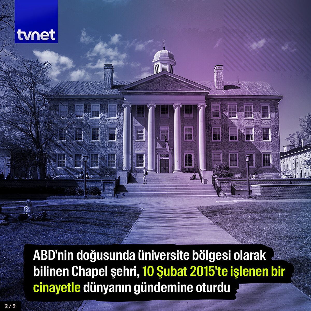 ABD'nin doğusunda üniversite bölgesi olarak bilinen Chapel şehri, 10 Şubat 2015'te işlenen bir cinayetle dünyanın gündemine oturdu.