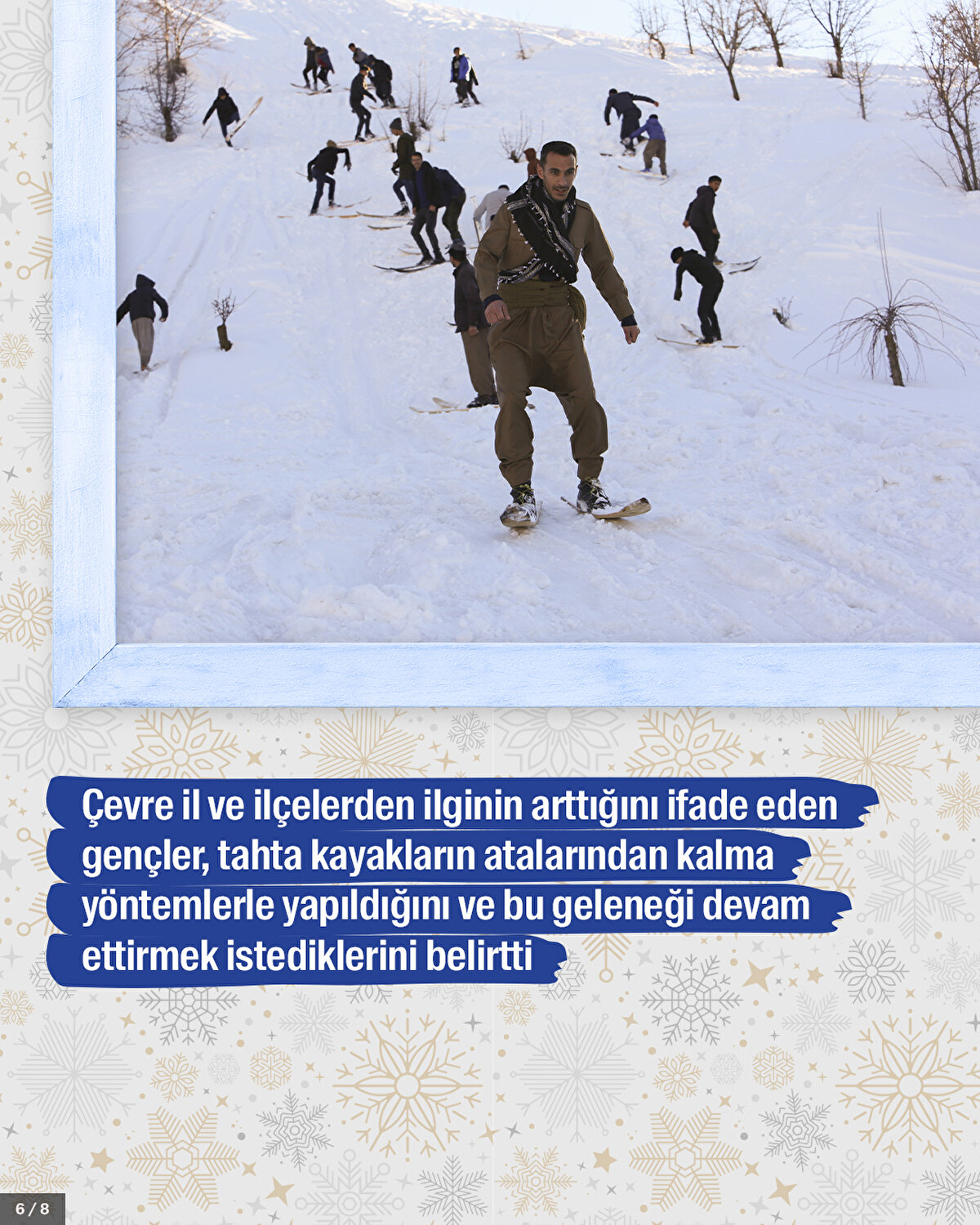 Çevre il ve ilçelerden ilginin arttığını ifade eden gençler, tahta kayakların atalarından kalma yöntemlerle yapıldığını ve bu geleneği devam ettirmek istediklerini belirtti.<br>