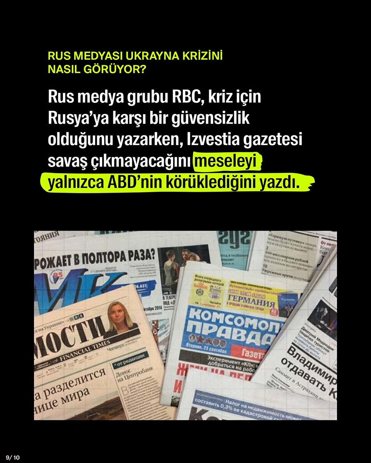 Rus medya grubu RBC, kriz için Rusya’ya karşı bir güvensizlik olduğunu yazarken, Izvestia gazetesi savaş çıkmayacağını meseleyi yalnızca ABD’nin körüklediğini yazdı.