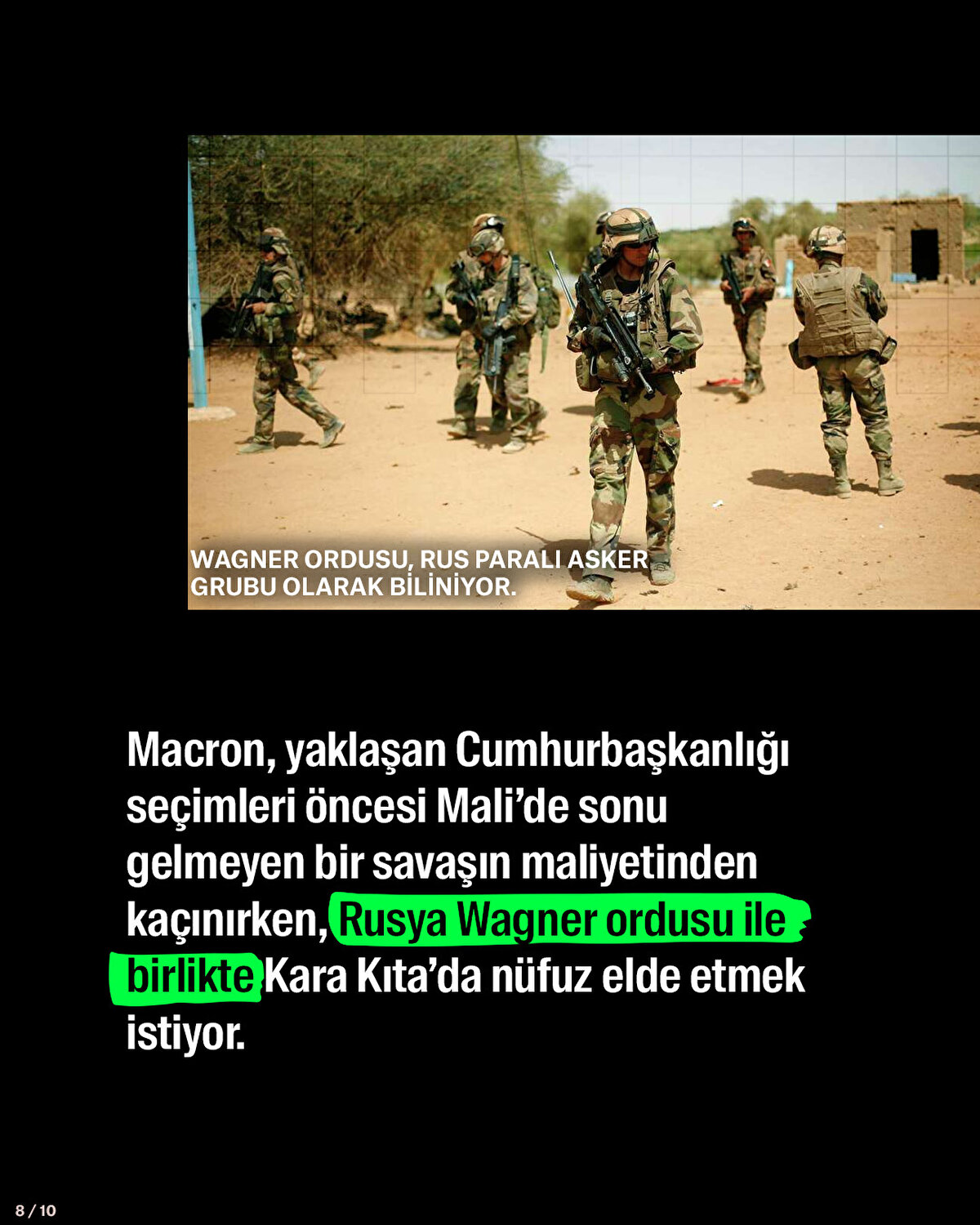 Macron, yaklaşan Cumhurbaşkanlığı seçimleri öncesi Mali’de sonu gelmeyen bir savaşın maliyetinden kaçınırken, Rusya Wagner ordusu ile birlikte Kara Kıta’da nüfuz elde etmek istiyor.