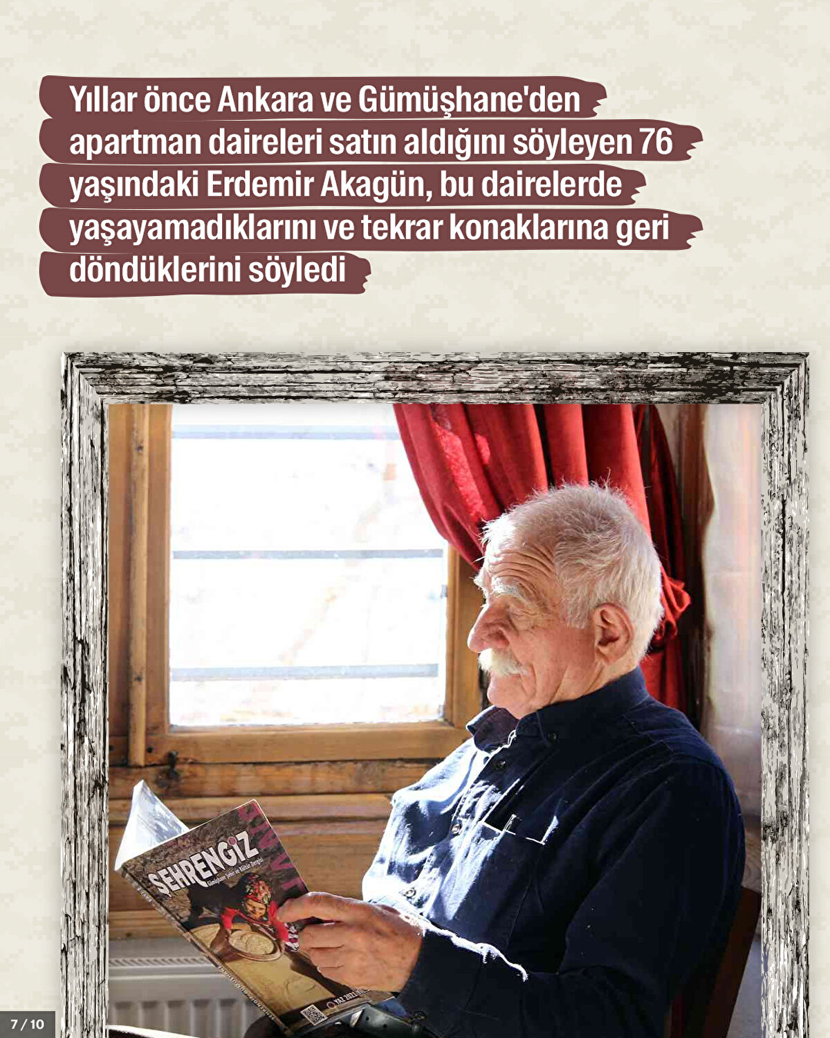 Yıllar önce Ankara ve Gümüşhane'den apartman daireleri satın aldığını söyleyen 76 yaşındaki Erdemir Akagün, bu dairelerde yaşayamadıklarını ve tekrar konaklarına geri döndüklerini söyledi