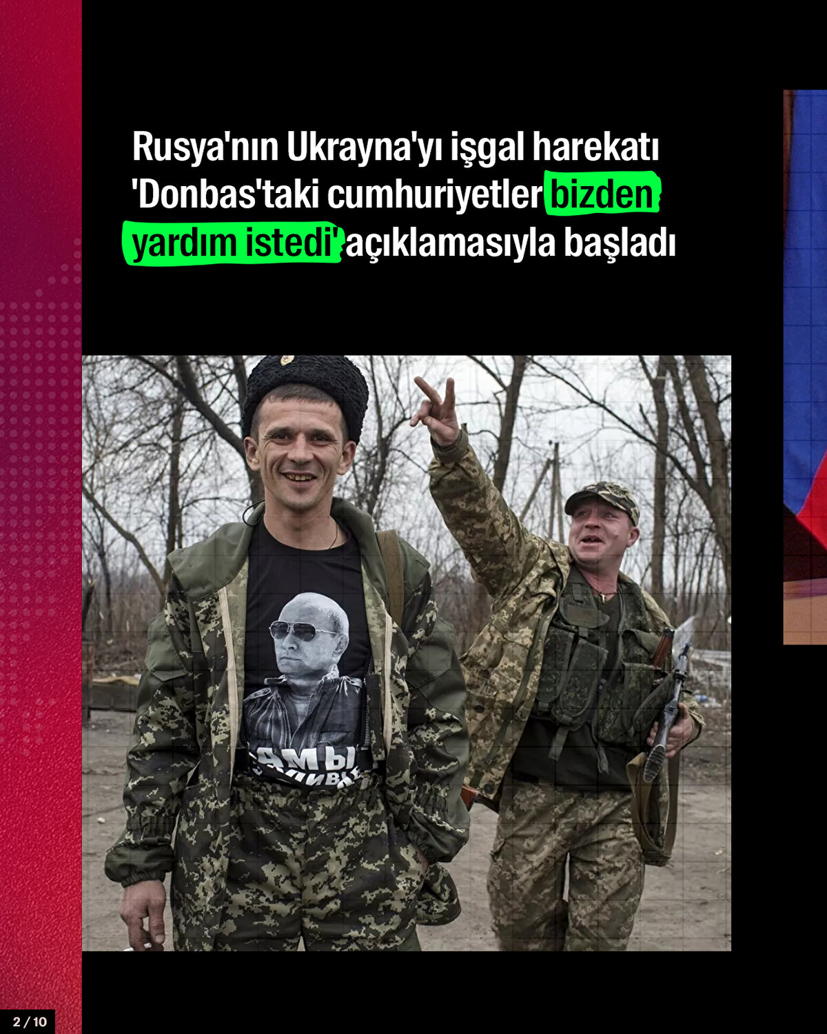 Rusya'nın Ukrayna'yı işgal harekatı 'Donbas'taki cumhuriyetleri bizden yardım istedi' açıklamasıyla başladı.
