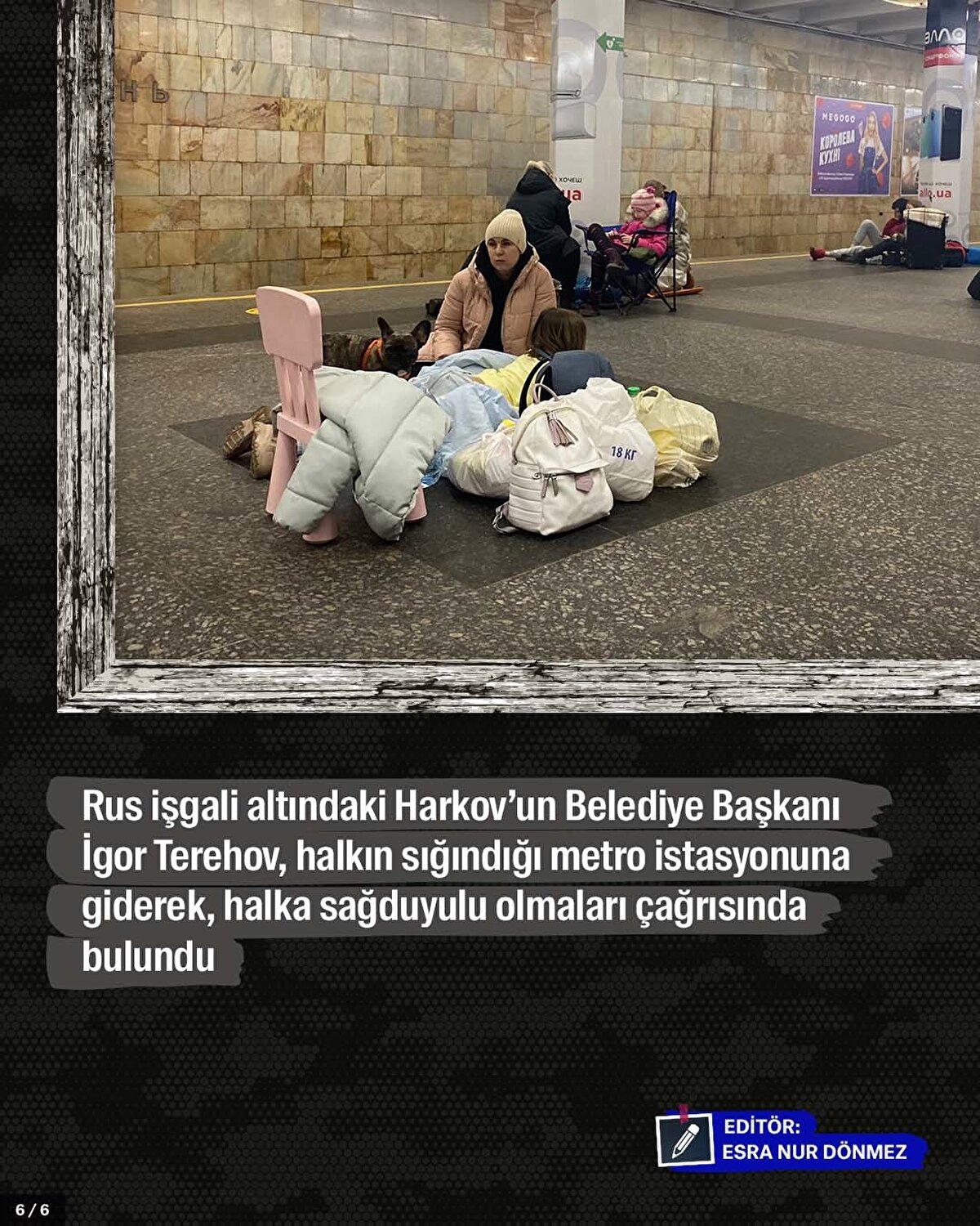 Rus işgali altındaki Harkov’un Belediye Başkanı İgor Terehov, halkın sığındığı metro istasyonuna giderek, halka sağduyulu olmaları çağrısında bulundu.