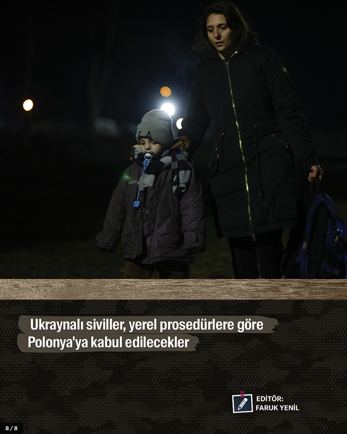 Polonya Güvenlik Hizmetleri Sözcüsü: Şimdiye kadar gelen kişilerin yaklaşık yarısı savaştan kaçtıklarına dair sözlü açıklamalar yaptı. Bunlar savaş mültecisi olarak kabul edilmesi gereken insanlar. Ukraynalı siviller, yerel prosedürlere göre Polonya'ya kabul edilecekler