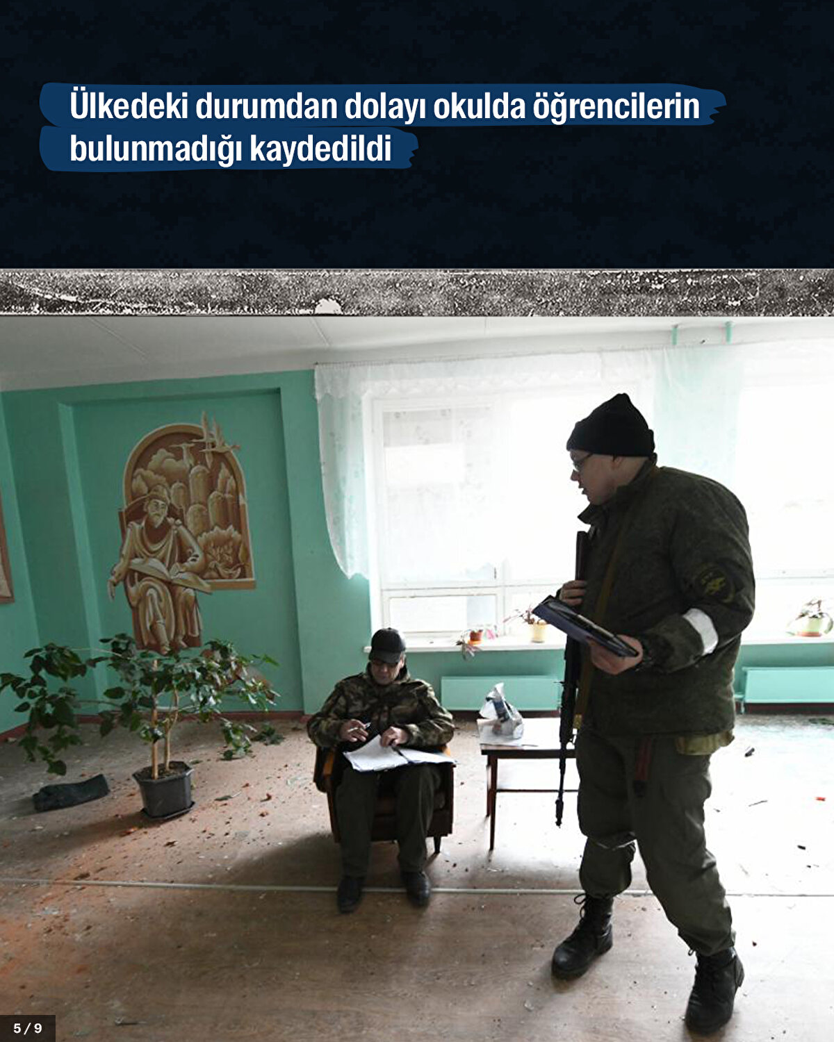 Ülkedeki durumdan dolayı okulda öğrencilerin bulunmadığı kaydedildi