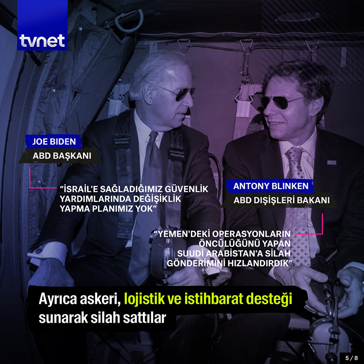 Ayrıca askeri, lojistik ve istihbarat desteği sunarak silah sattılar