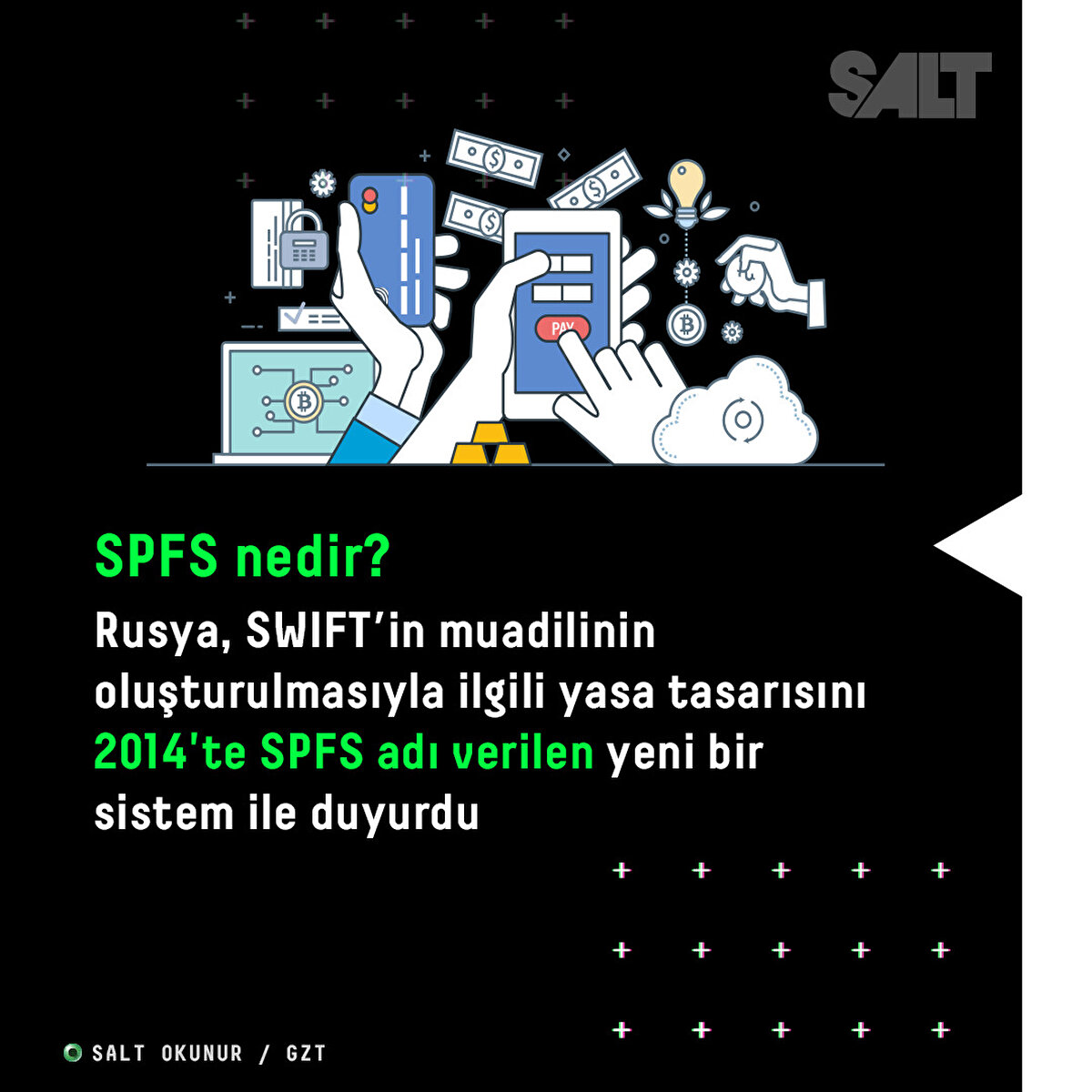 SPFS nedir?
Rusya, SWIFT’in muadilinin oluşturulmasıyla ilgili yasa tasarısını 2014'te SPFS adı verilen yeni bir sistem ile duyurdu