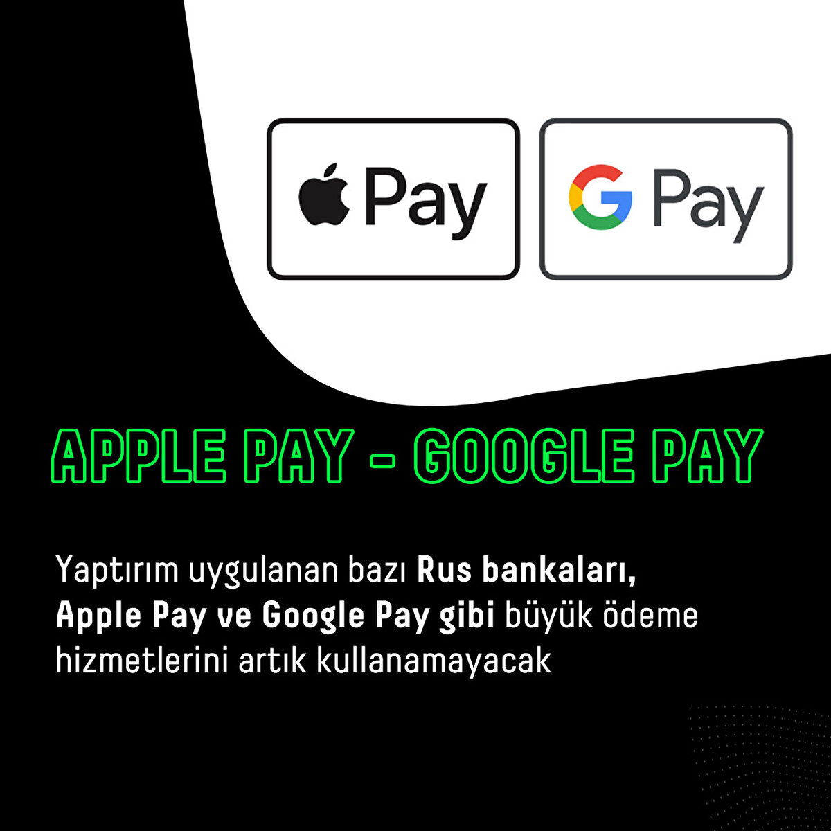 Yaptırım uygulanan bazı Rus bankaları, Apple Pay ve Google Pay gibi büyük ödeme hizmetlerini artık kullanamayacak