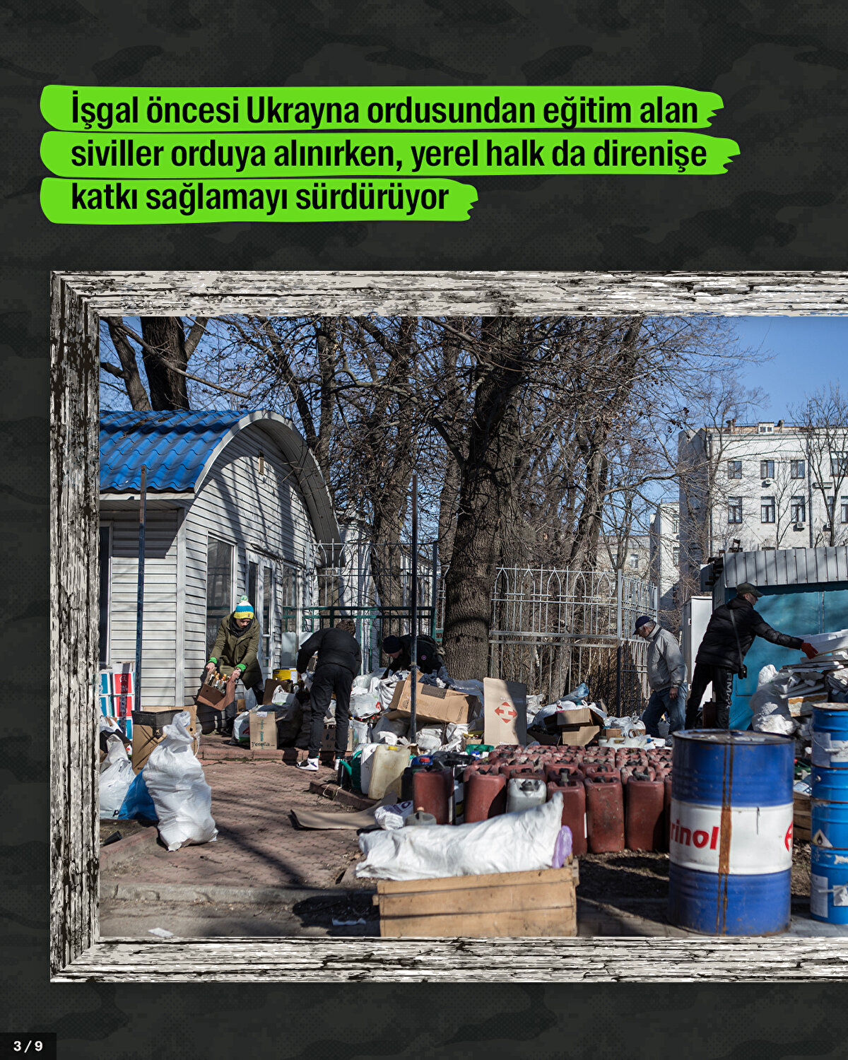 İşgal öncesi Ukrayna ordusundan eğitim alan siviller orduya alınırken, yerel halk da direnişe katkı sağlamayı sürdürüyor.