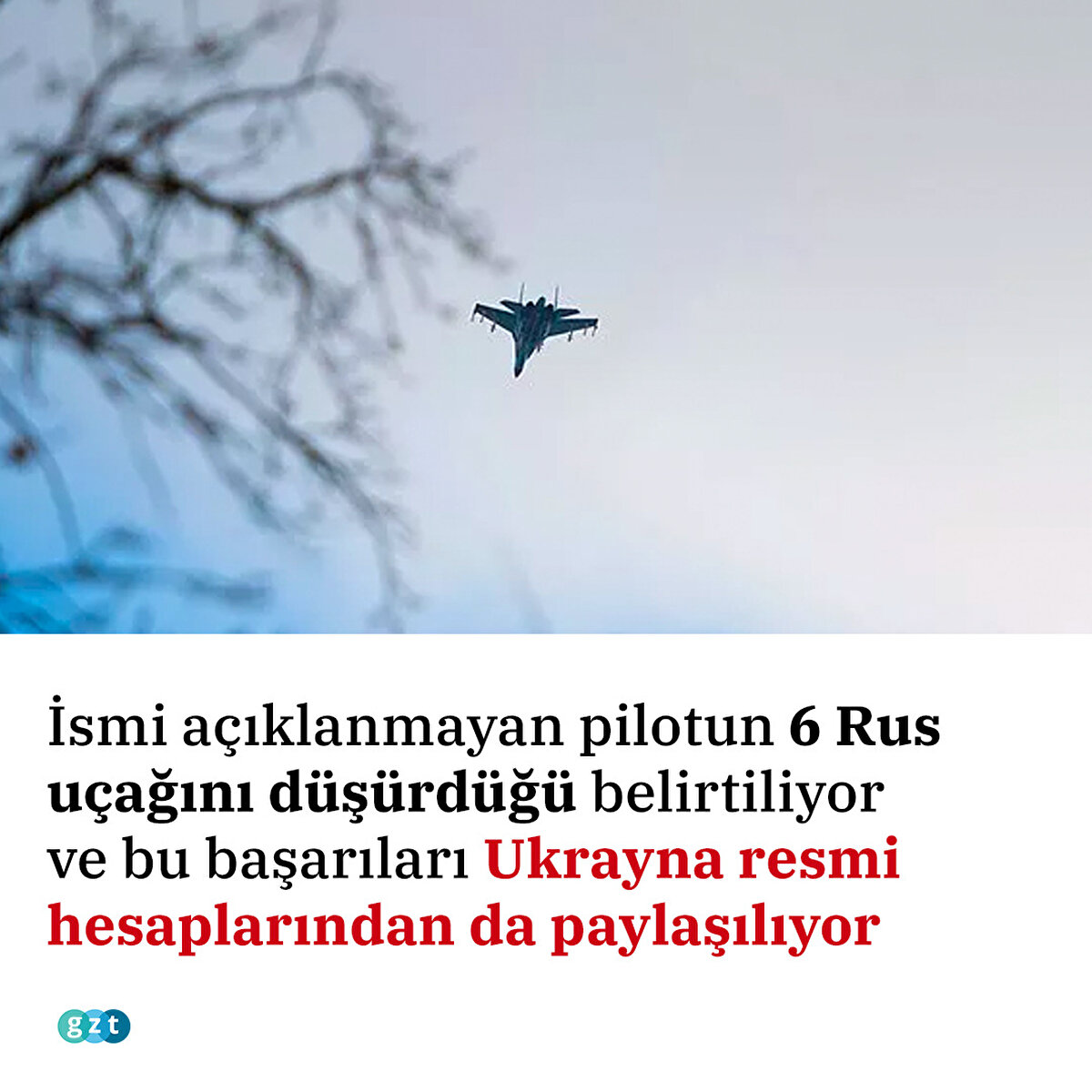 İsmi açıklanmayan pilotun 6 Rus uçağını düşürdüğü belirtiliyor ve bu başarıları Ukrayna resmi hesaplarından da paylaşılıyor
