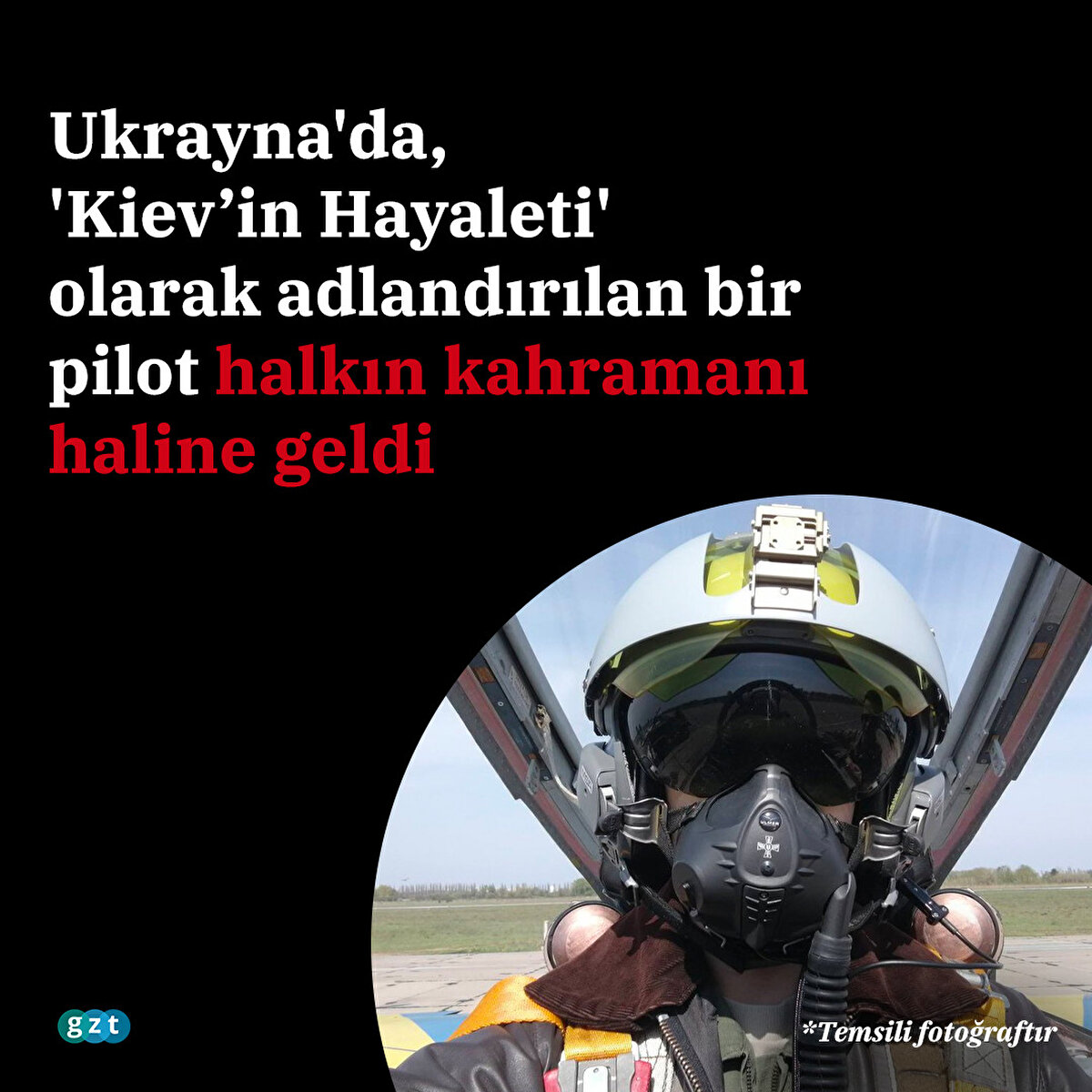 Ukrayna'da, 'Kiev’in Hayaleti' olarak adlandırılan bir pilot halkın kahramanı haline geldi