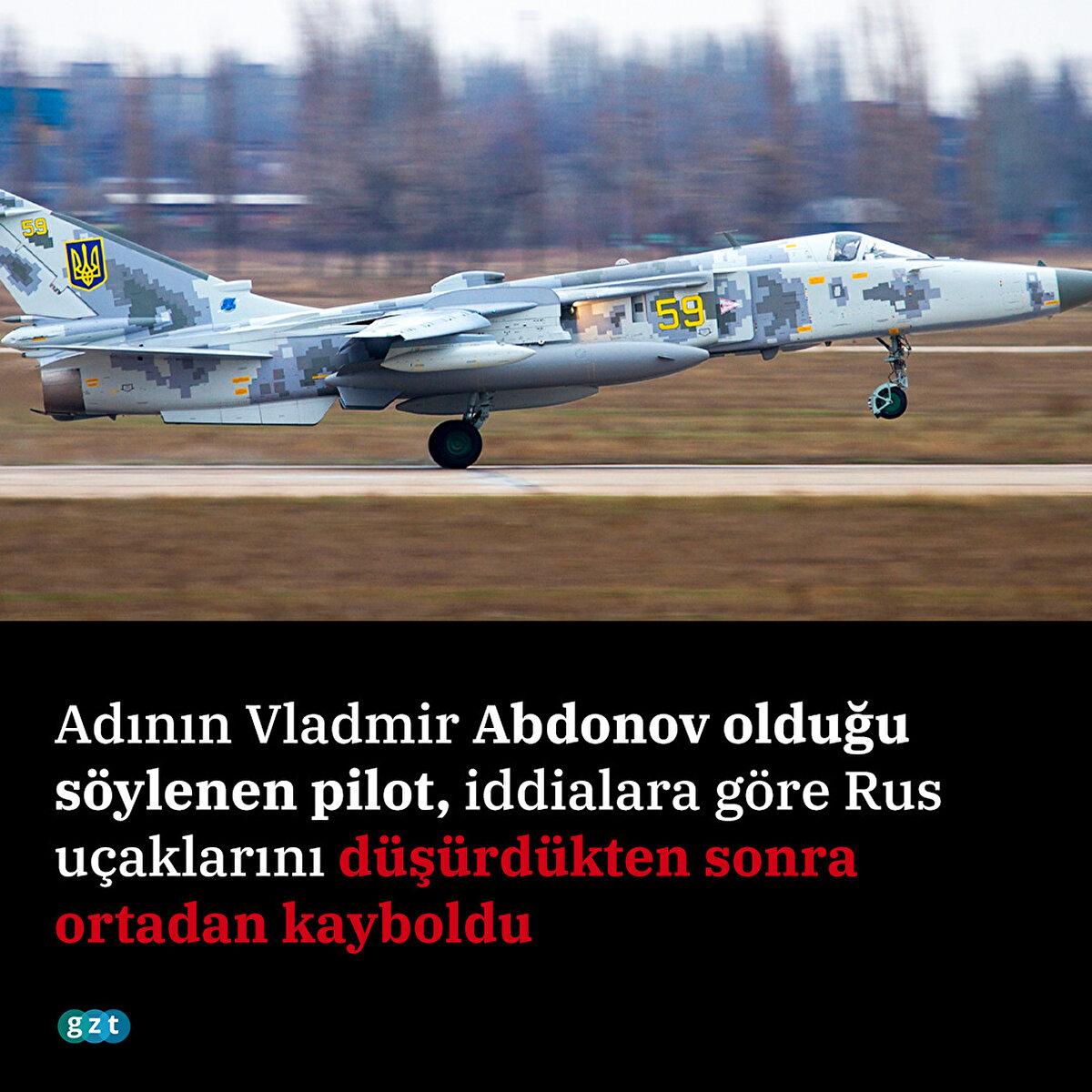 Adının Vladmir Abdonov olduğu söylenen pilot, iddialara göre Rus uçaklarını düşürdükten sonra ortadan kayboldu
